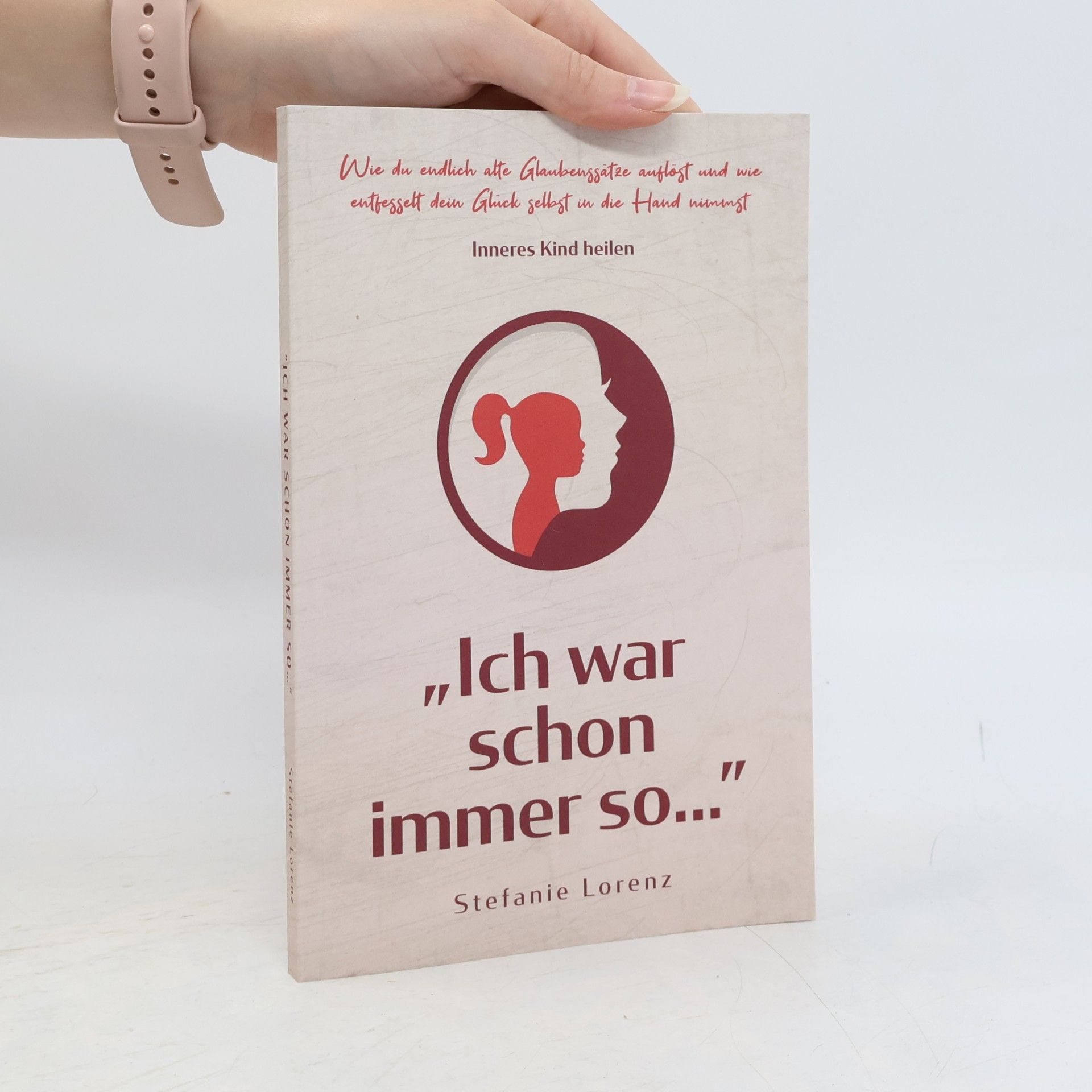Inneres Kind heilen: ,,Ich war schon immer so…”