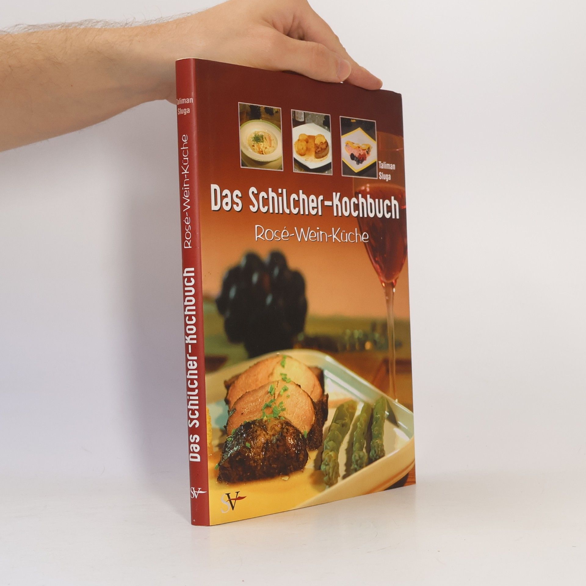 Taliman Sluga Das Schilcher-Kochbuch