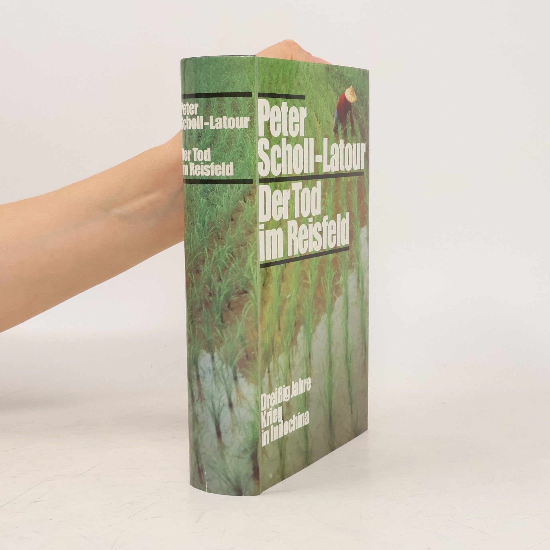 Peter Scholl-Latour Der Tod im Reisfeld