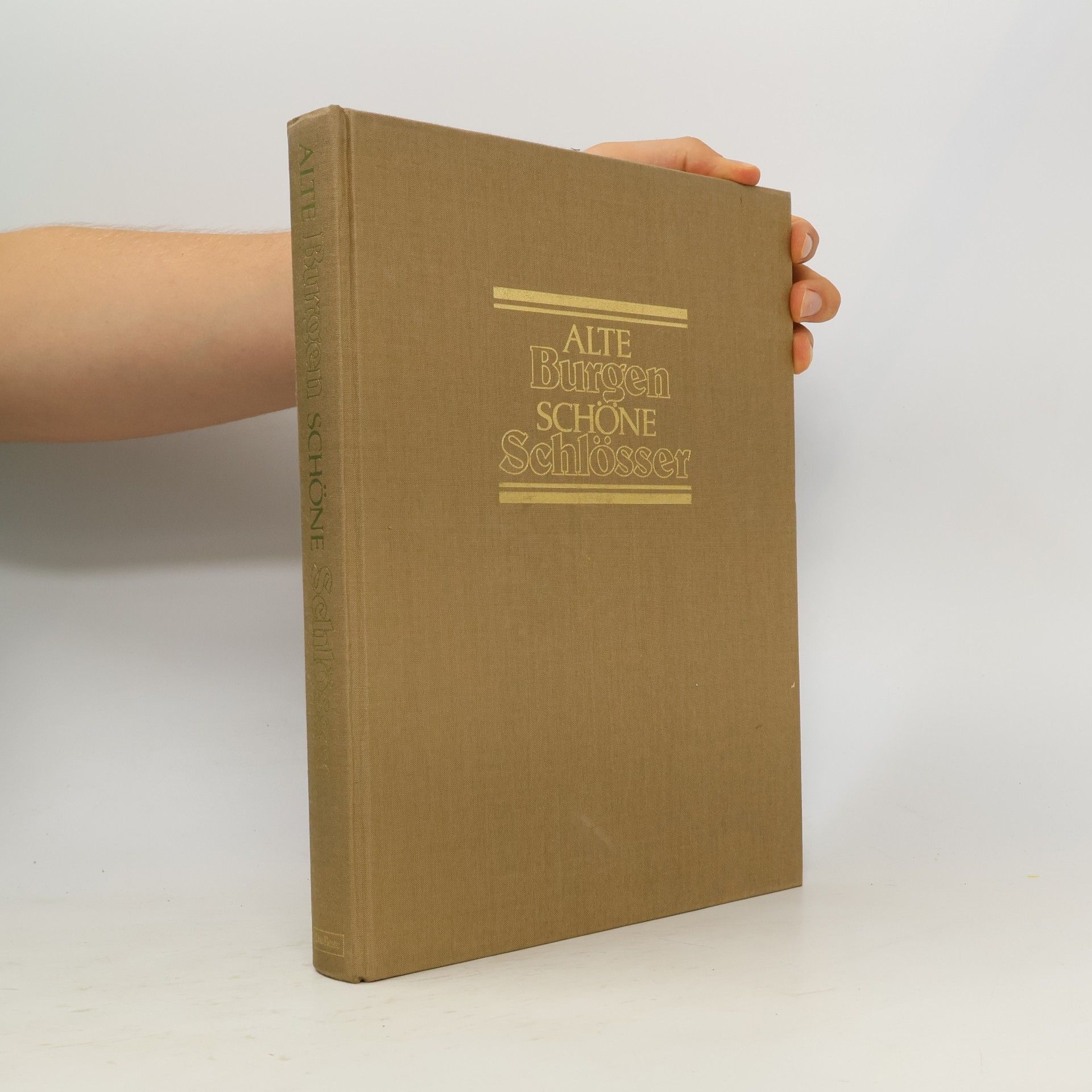 Autorenkollektiv Alte Burgen schöne Schlösser