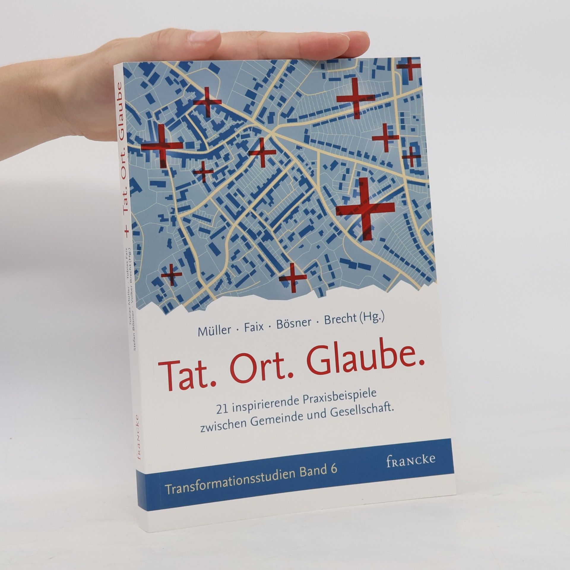Tobias Müller Tat. Ort. Glaube