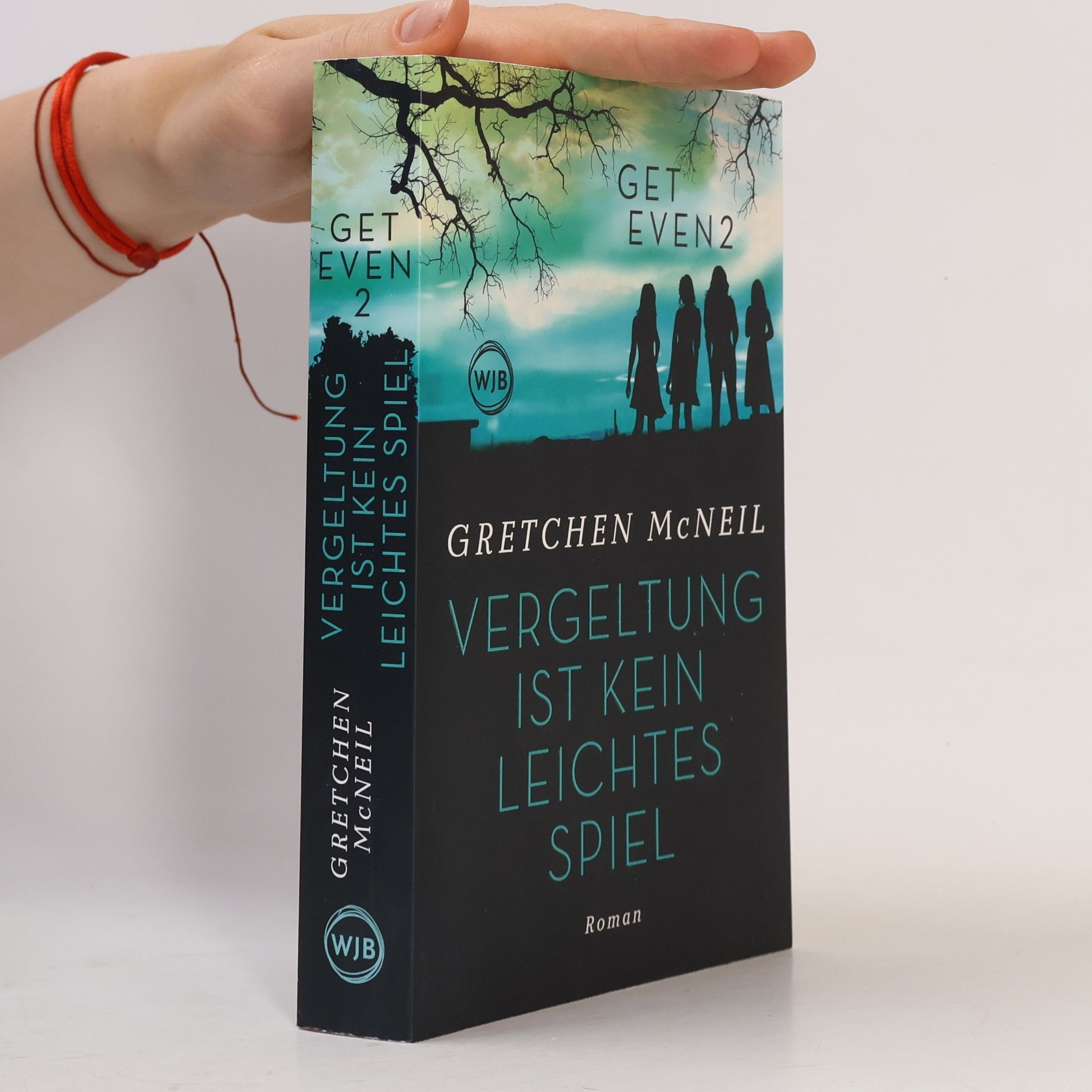 Gretchen McNeil Get Even 2: Vergeltung ist kein leichtes Spiel