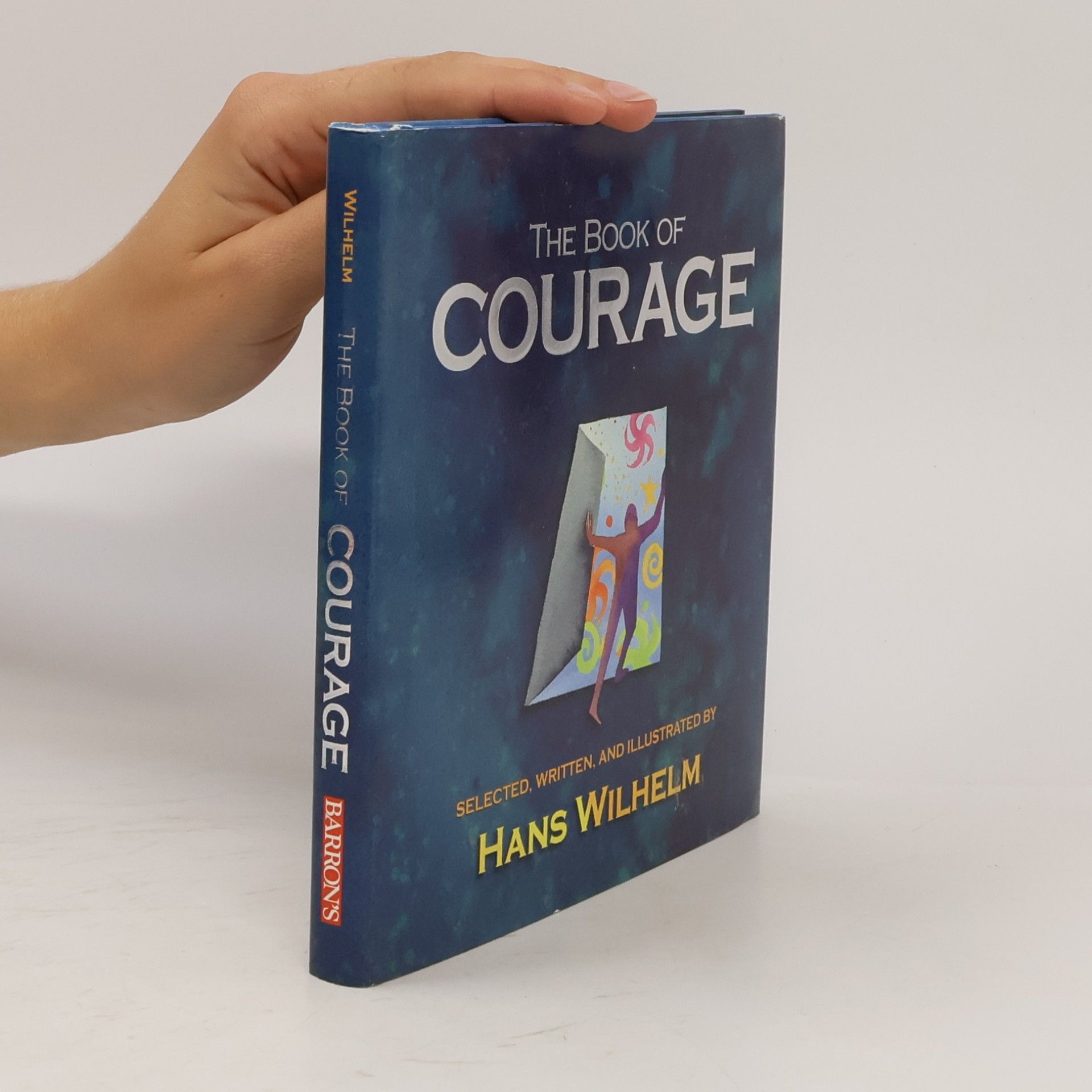 Hans Wilhelm The Book of Courage