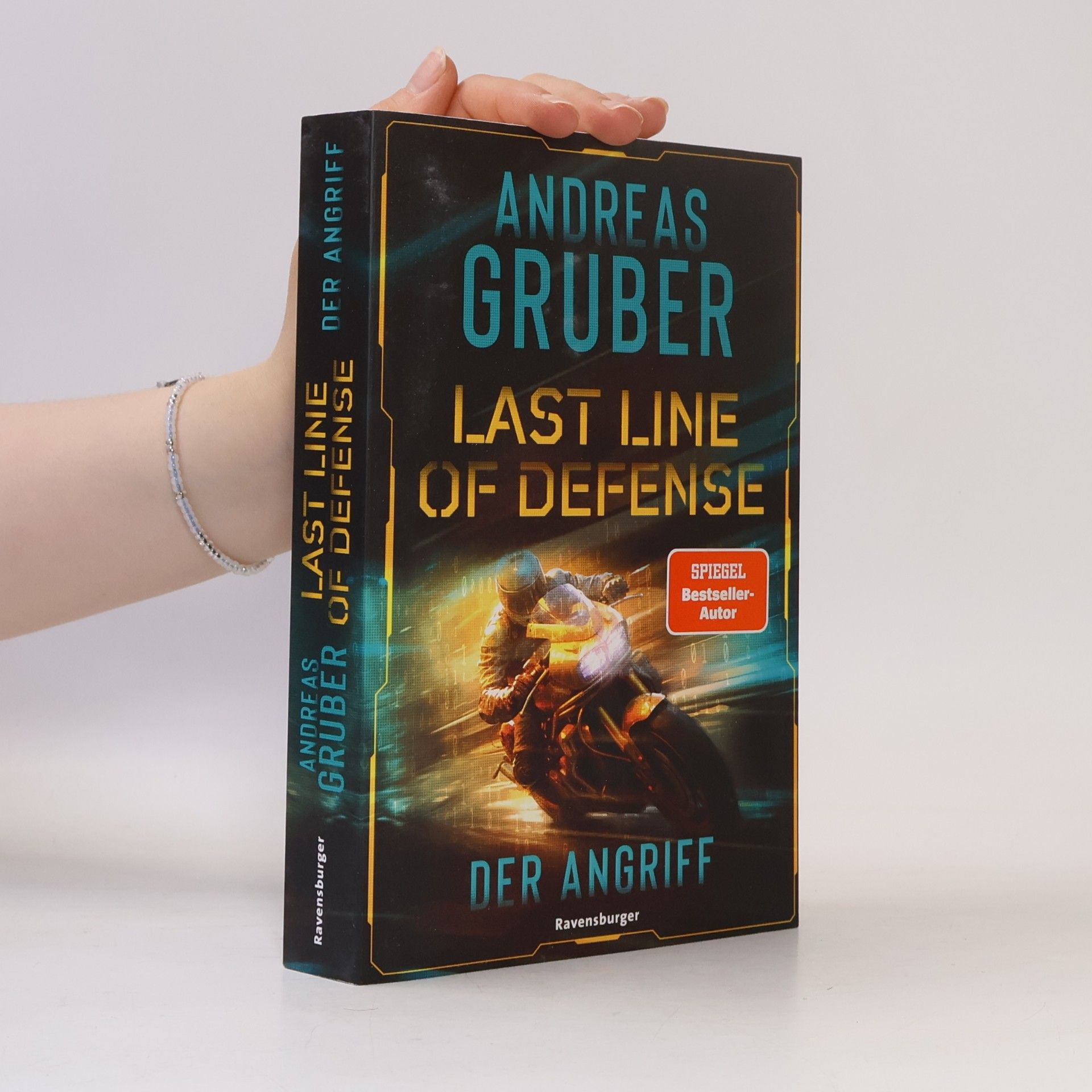 Andreas Gruber Last Line of Defense, Band 1: Der Angriff. Die neue Action-Thriller-Reihe von Nr. 1 SPIEGEL-Bestsellerautor Andreas Gruber!