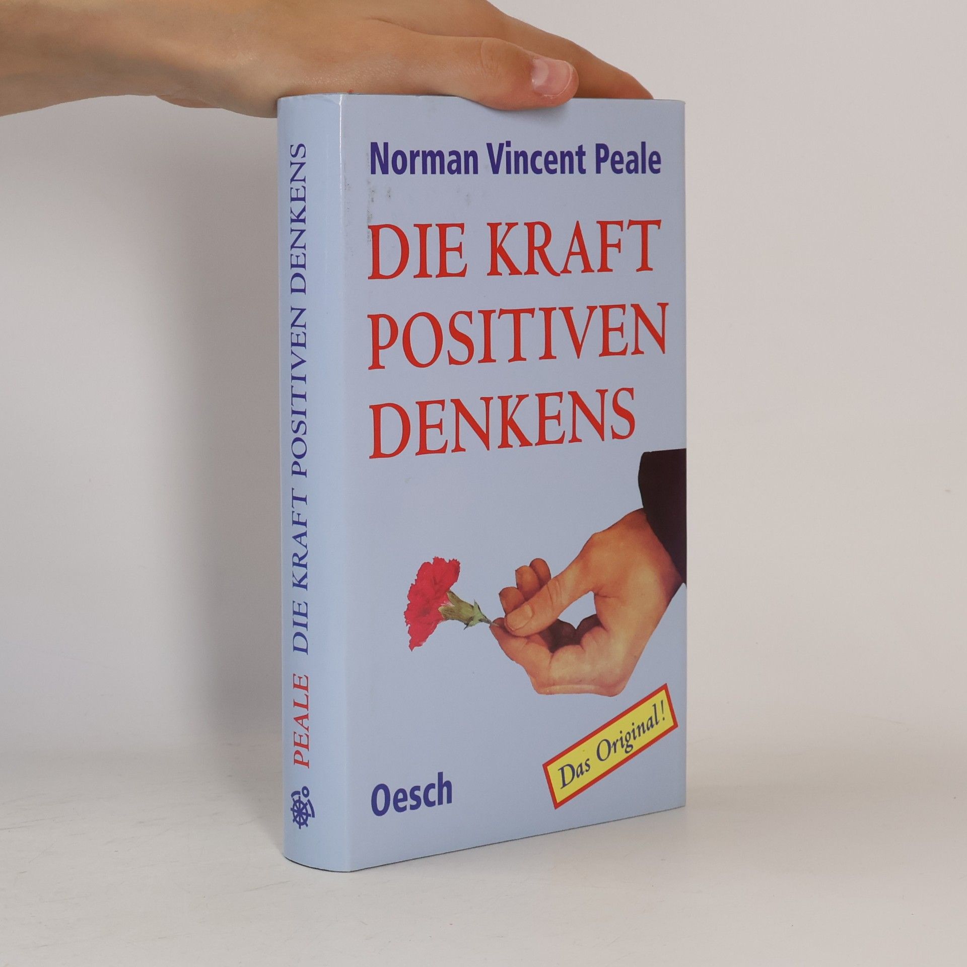 Norman Vincent Peale Die Kraft positiven Denkens