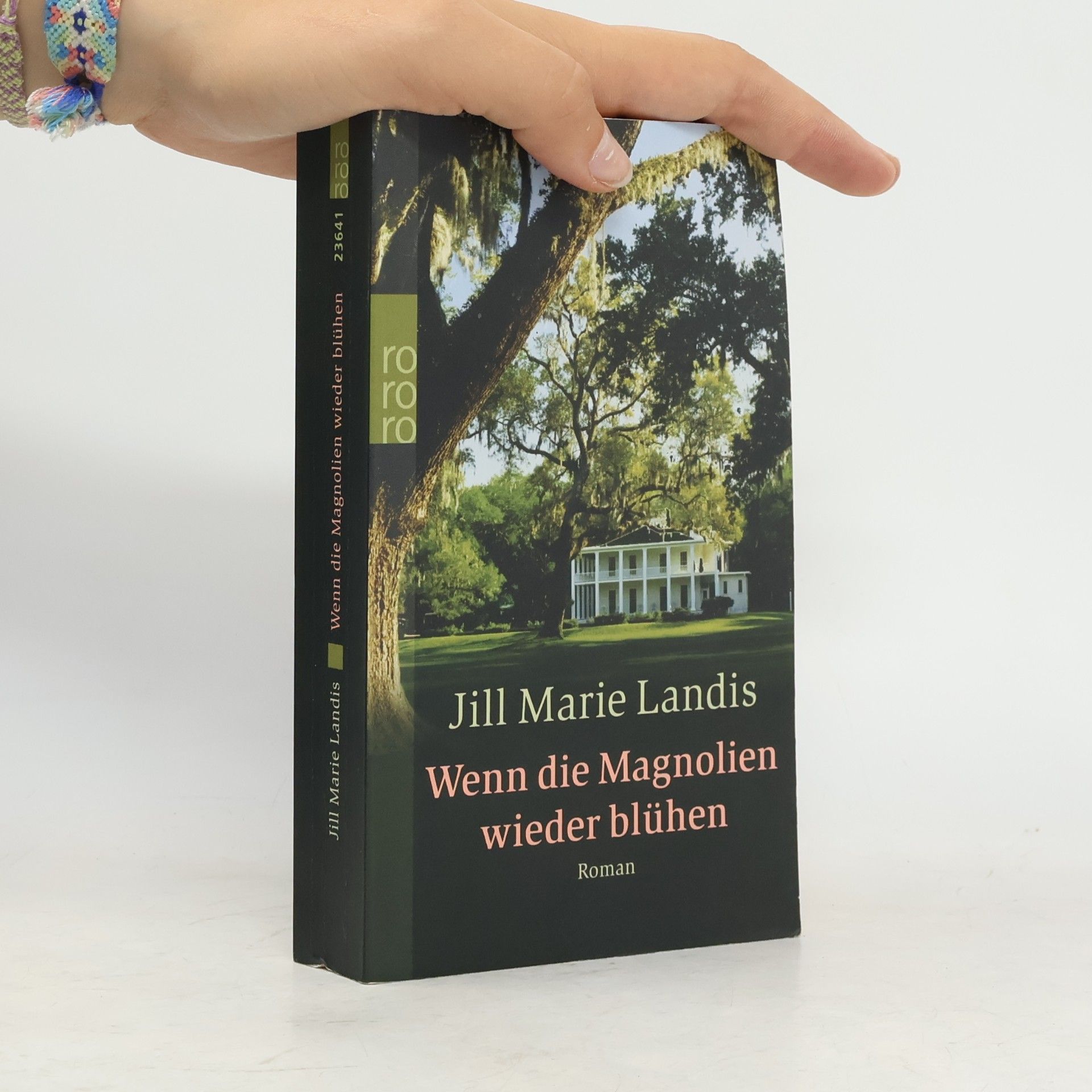Jill Marie Landis Wenn die Magnolien wieder blühen