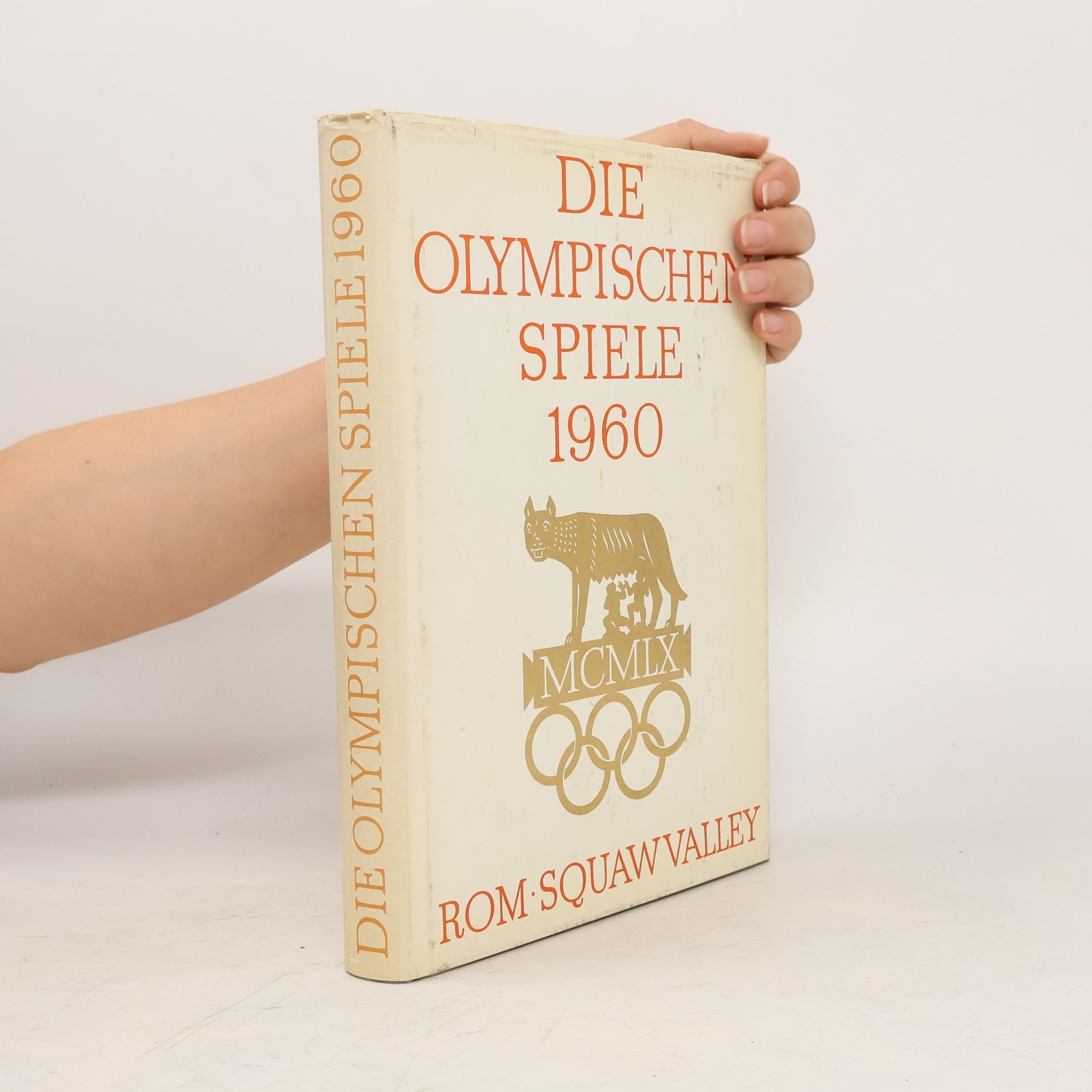 Various authors Die Olympischen Spiele 1960. Rom Squaw Valley