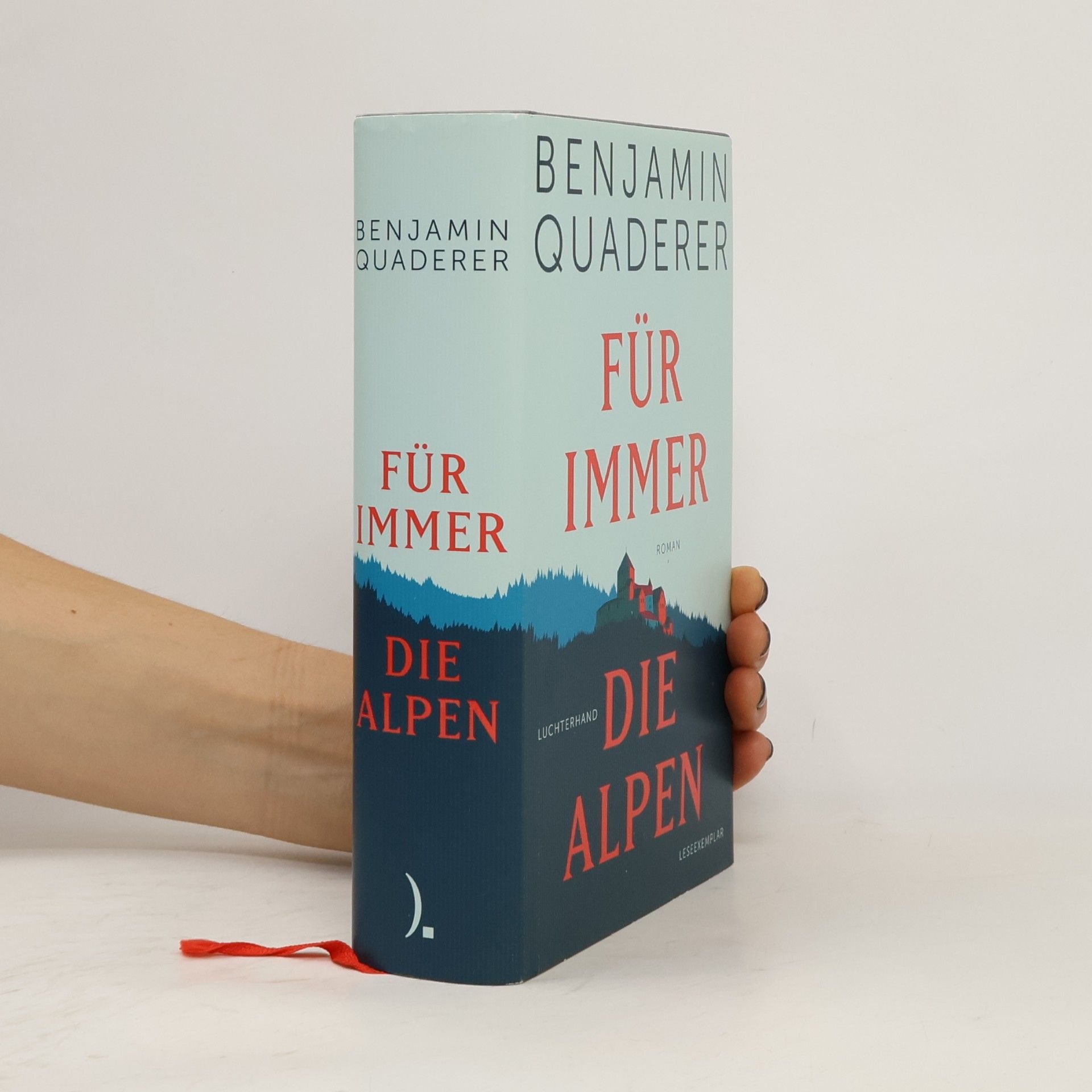 Benjamin Quaderer Für immer die Alpen