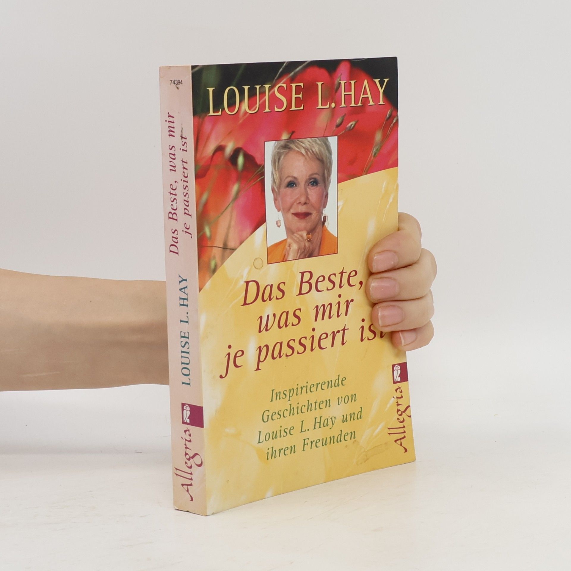 Louise Lynn Hay Das Beste, was mir je passiert ist