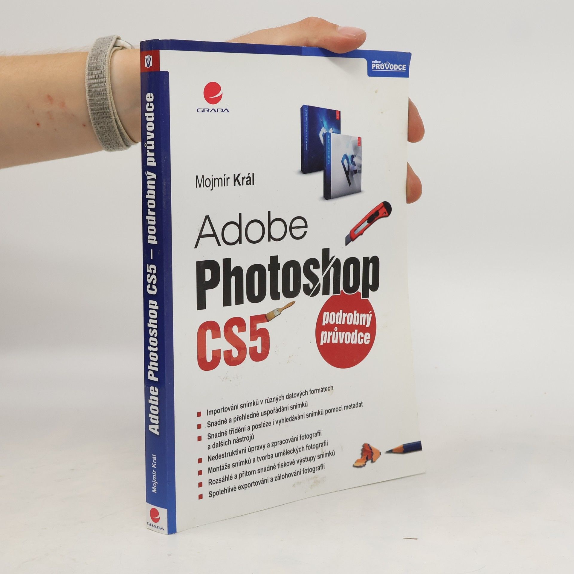 Mojmír Král Adobe Photoshop CS5. Podrobný průvodce