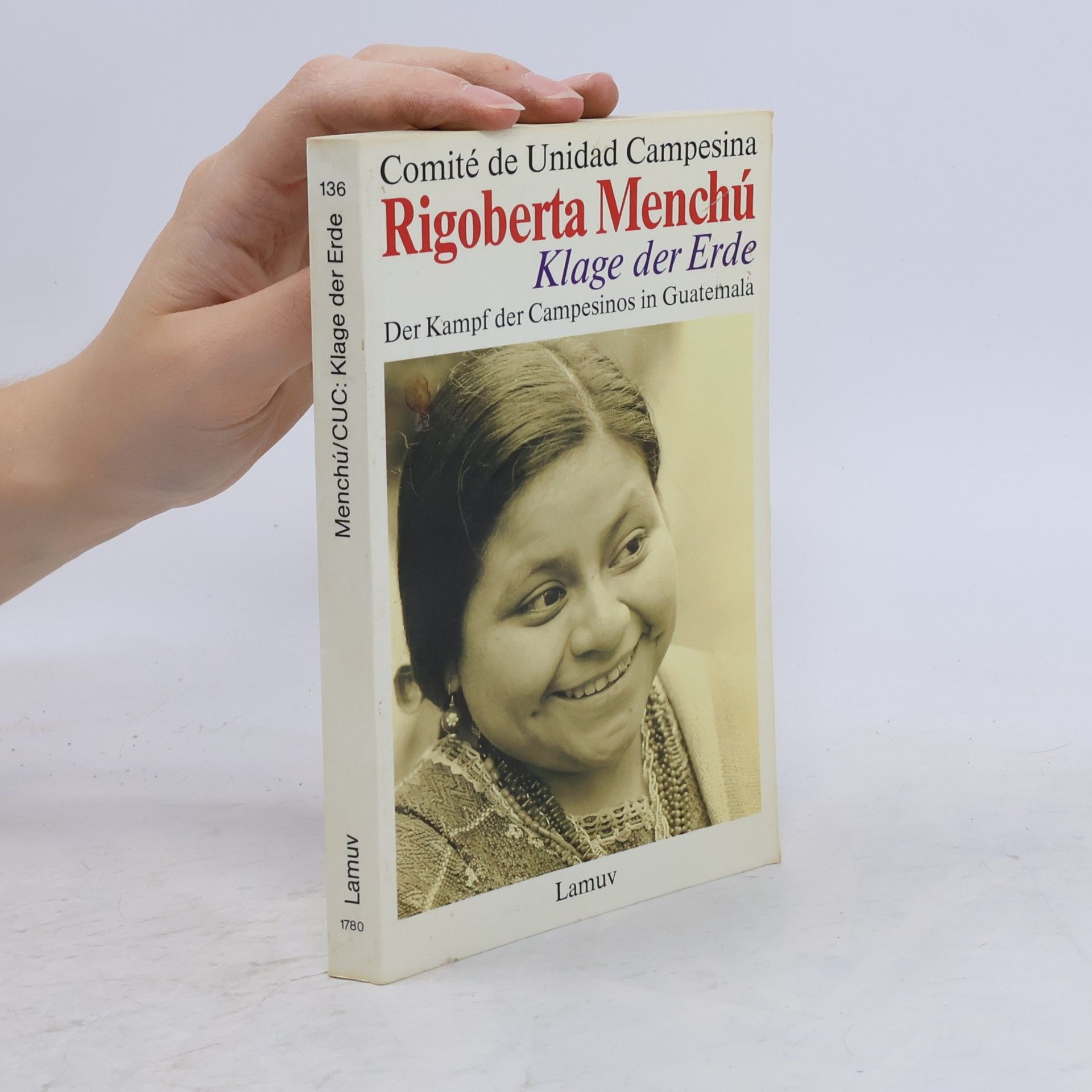 Rigoberta Menchú Die Klage der Erde