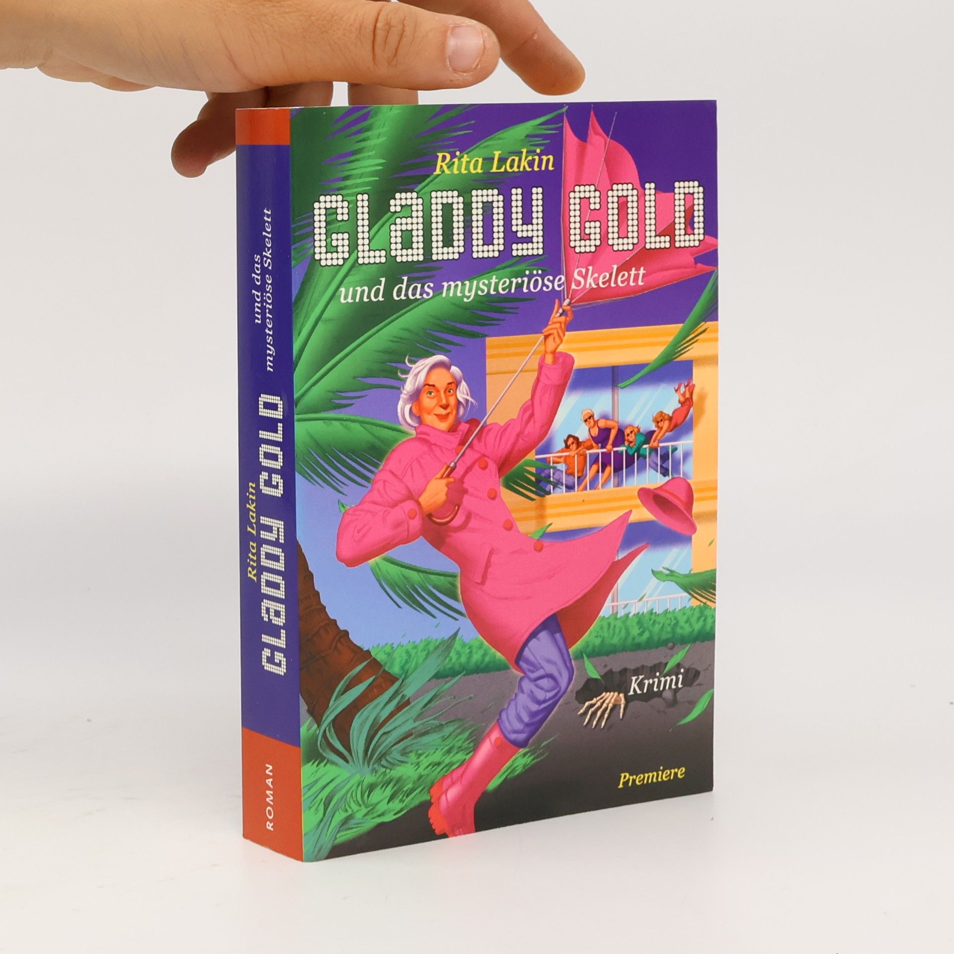 Rita Lakin Gladdy Gold und das Mysteriöse Skelett