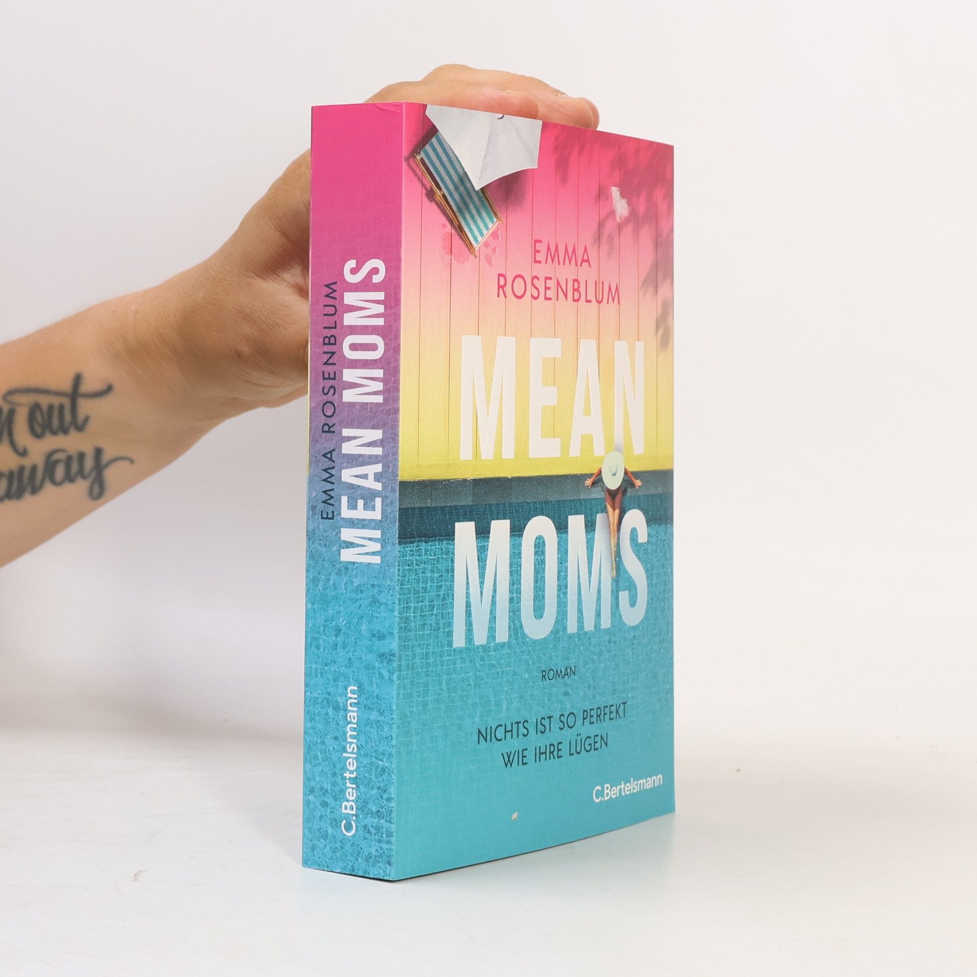 Emma Rosenblum Mean Moms: Nichts ist so perfekt wie ihre Lügen. Roman - SPIEGEL-Bestsellerautorin Emma Rosenblum liefert den nächsten juicy Summer Read. Mit Farbschnitt in limitierter Erstauflage