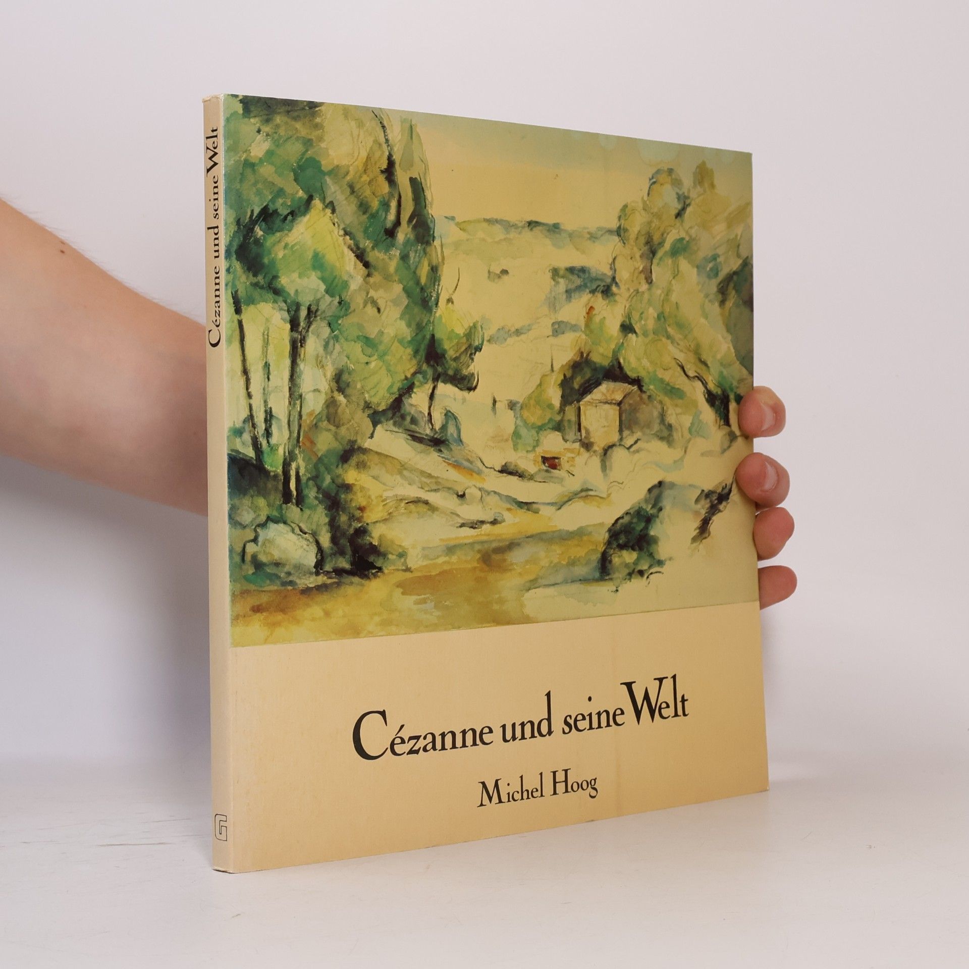 Michel Hoog Cézanne und seine Welt