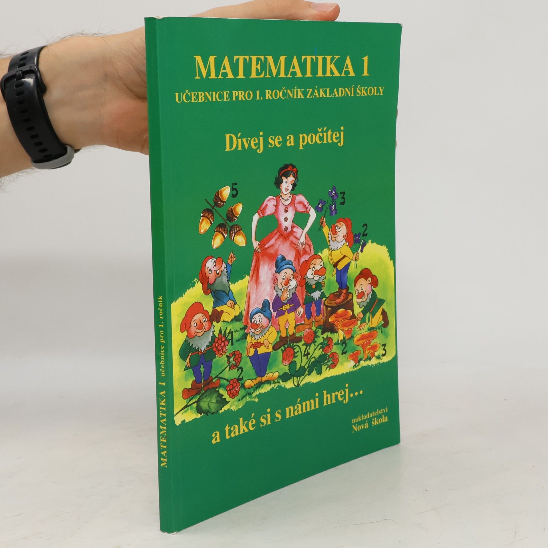 Zdena Rosecká Matematika 1.roč. učebnice - Dívej se a počítej