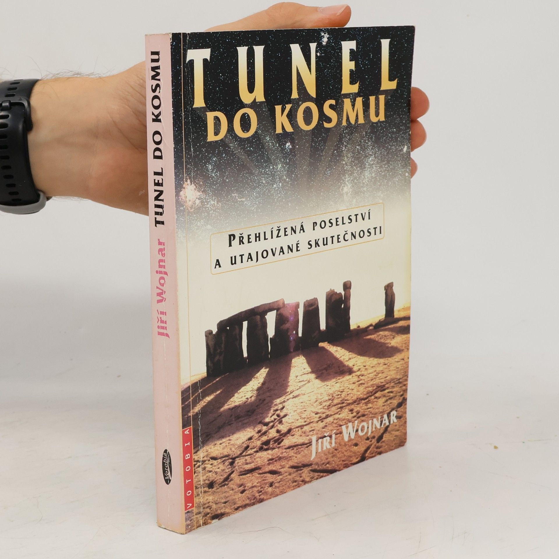 Tunel do kosmu : přehlížená poselství a utajované skutečnosti