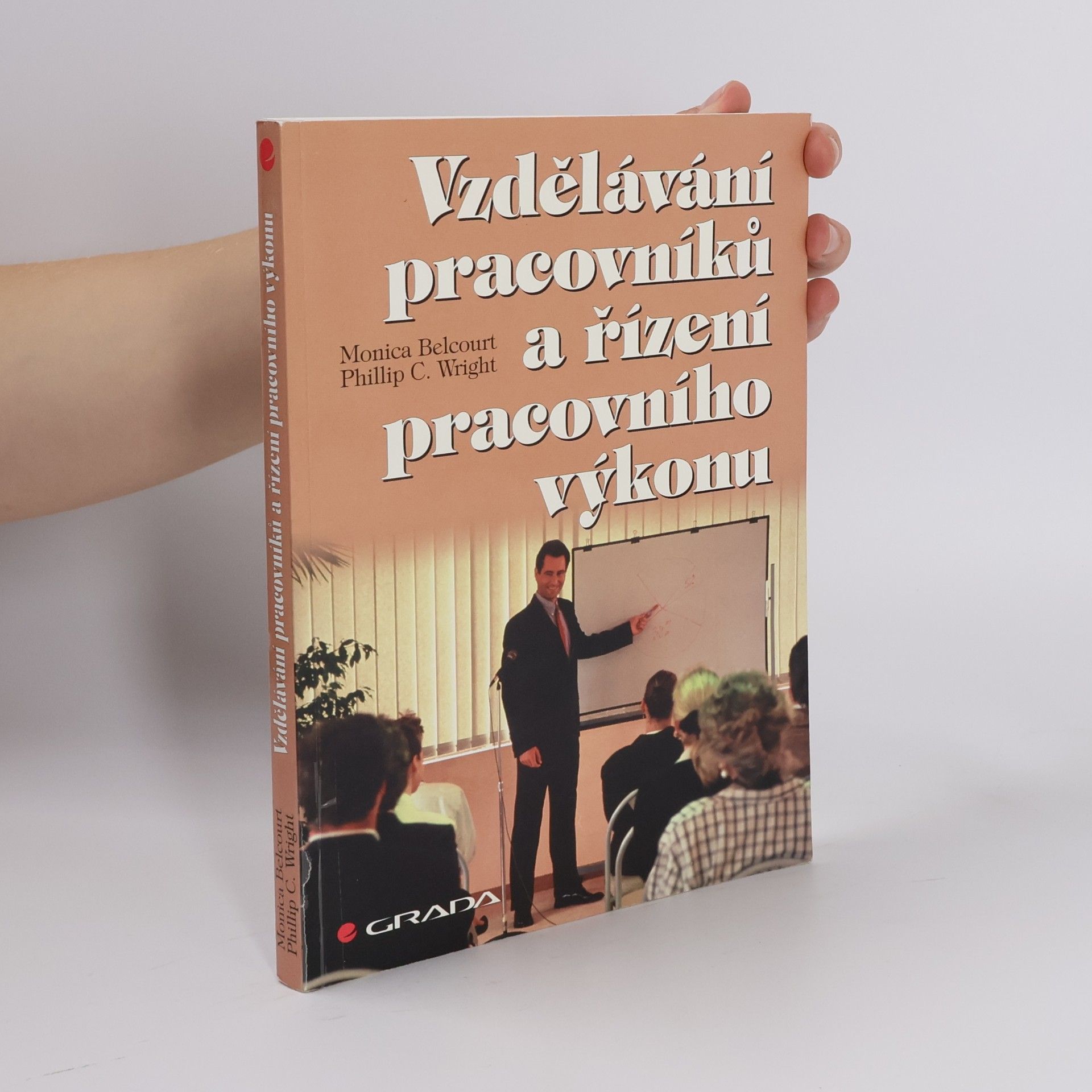 Petr Trmač Vzdělávání pracovníků a řízení pracovního výkonu