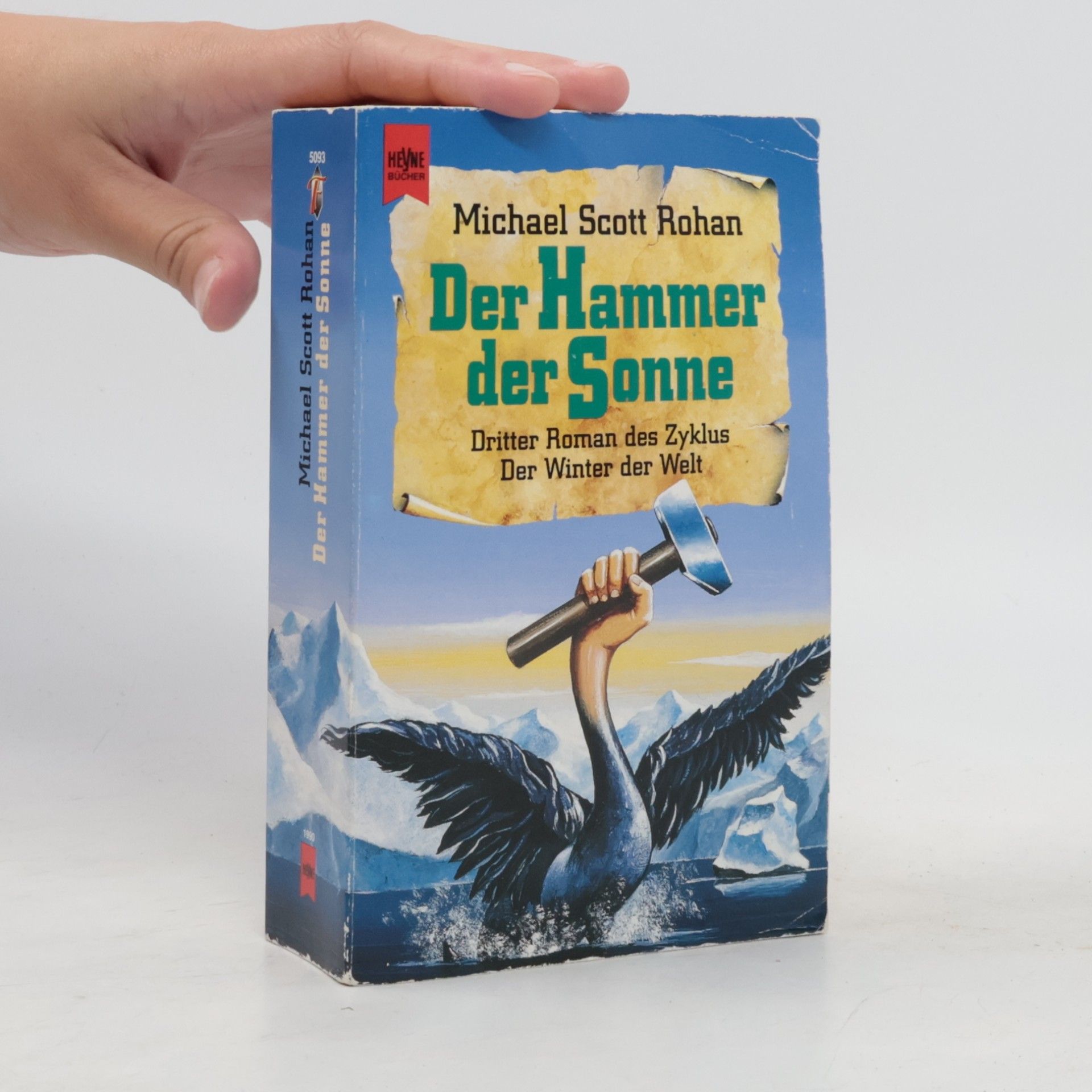 Michael Scott Rohan Der Hammer der Sonne. Roman
