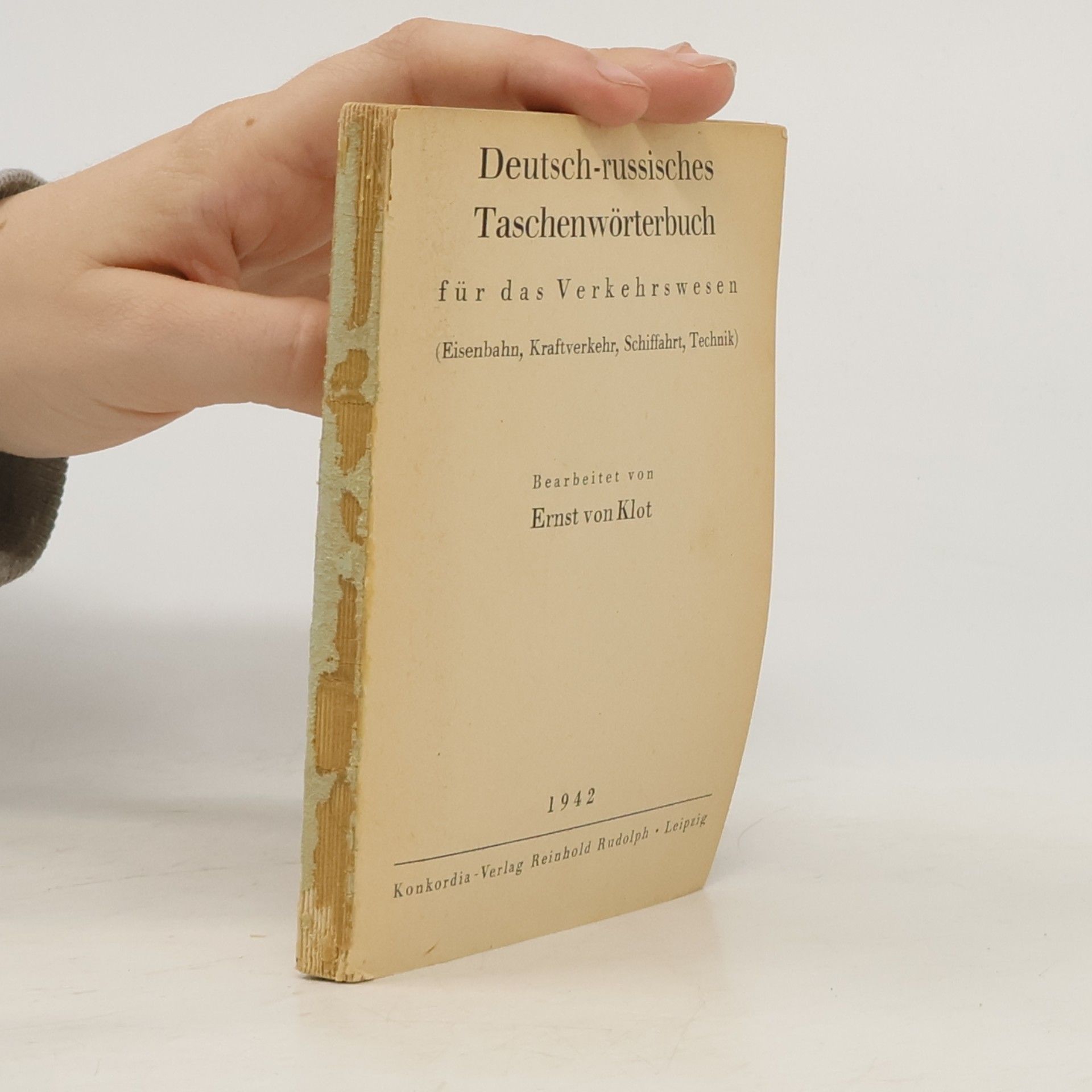 Ernst von Klot Deutsch-russisches Taschenwörterbuch für das Verkehrswesen (Eisenbahn, Kraftverkehr, Schiffahrt, Technik)