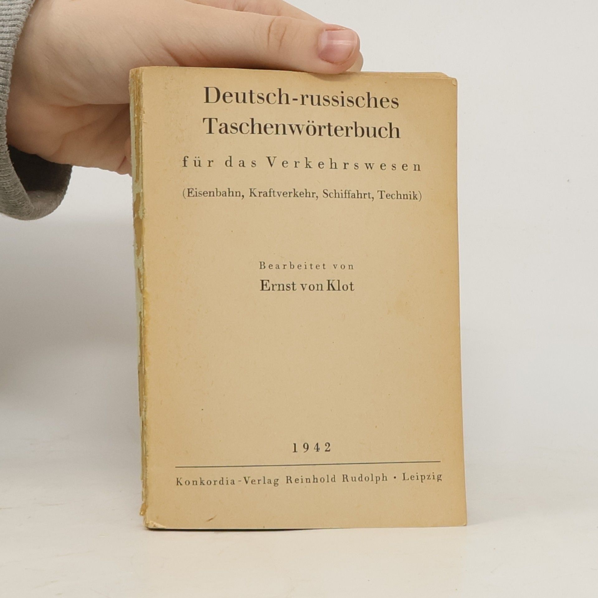 Ernst von Klot Deutsch-russisches Taschenwörterbuch für das Verkehrswesen (Eisenbahn, Kraftverkehr, Schiffahrt, Technik)