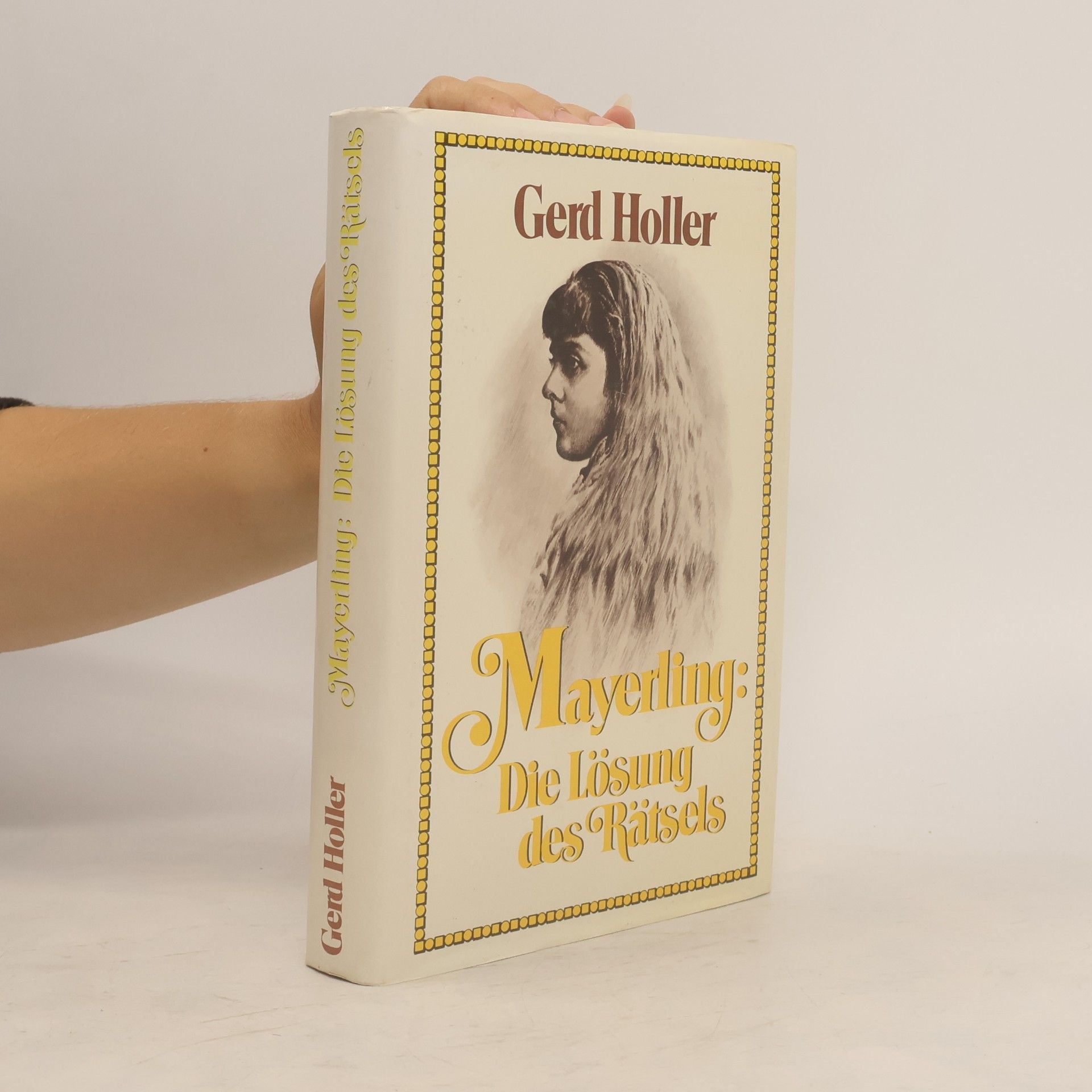 Gerd Holler Mayerling. Die Lösung des Rätsels