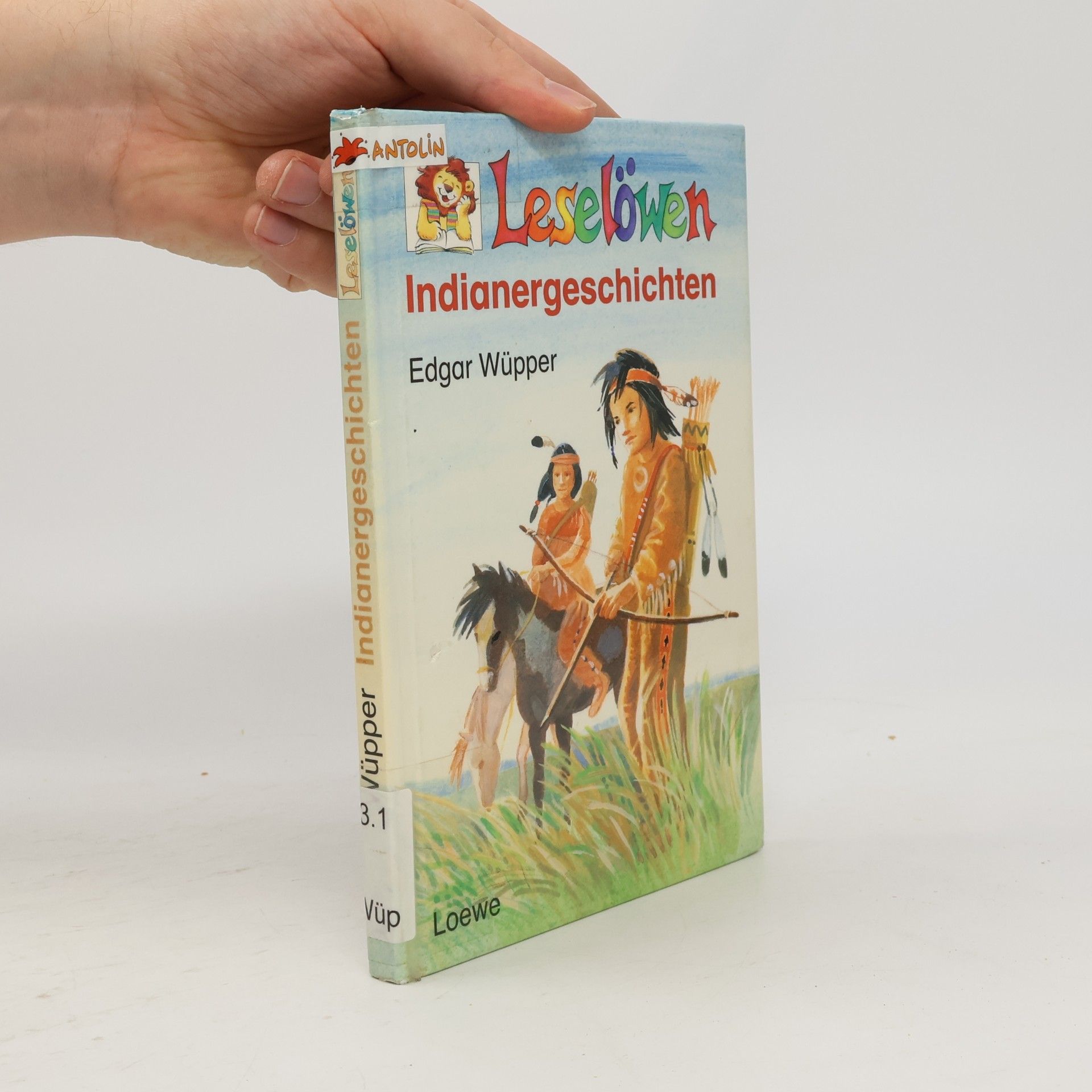 Edgar Wüpper Leselöwen-Indianergeschichten