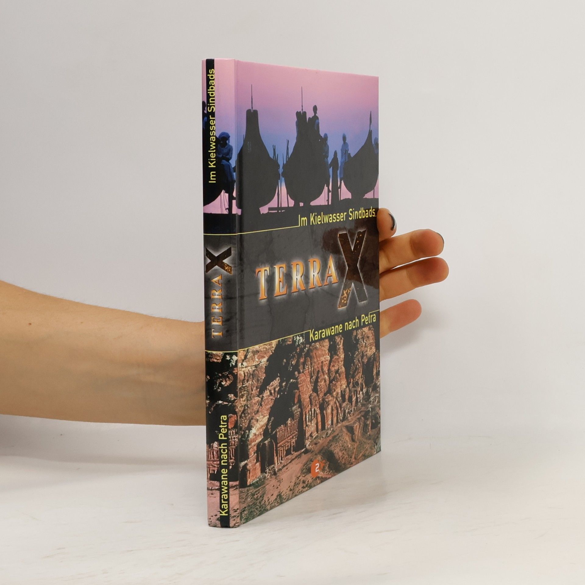 Autorenkollektiv Terra X. Im Kielwasser Sindbads Karawane nach Petra