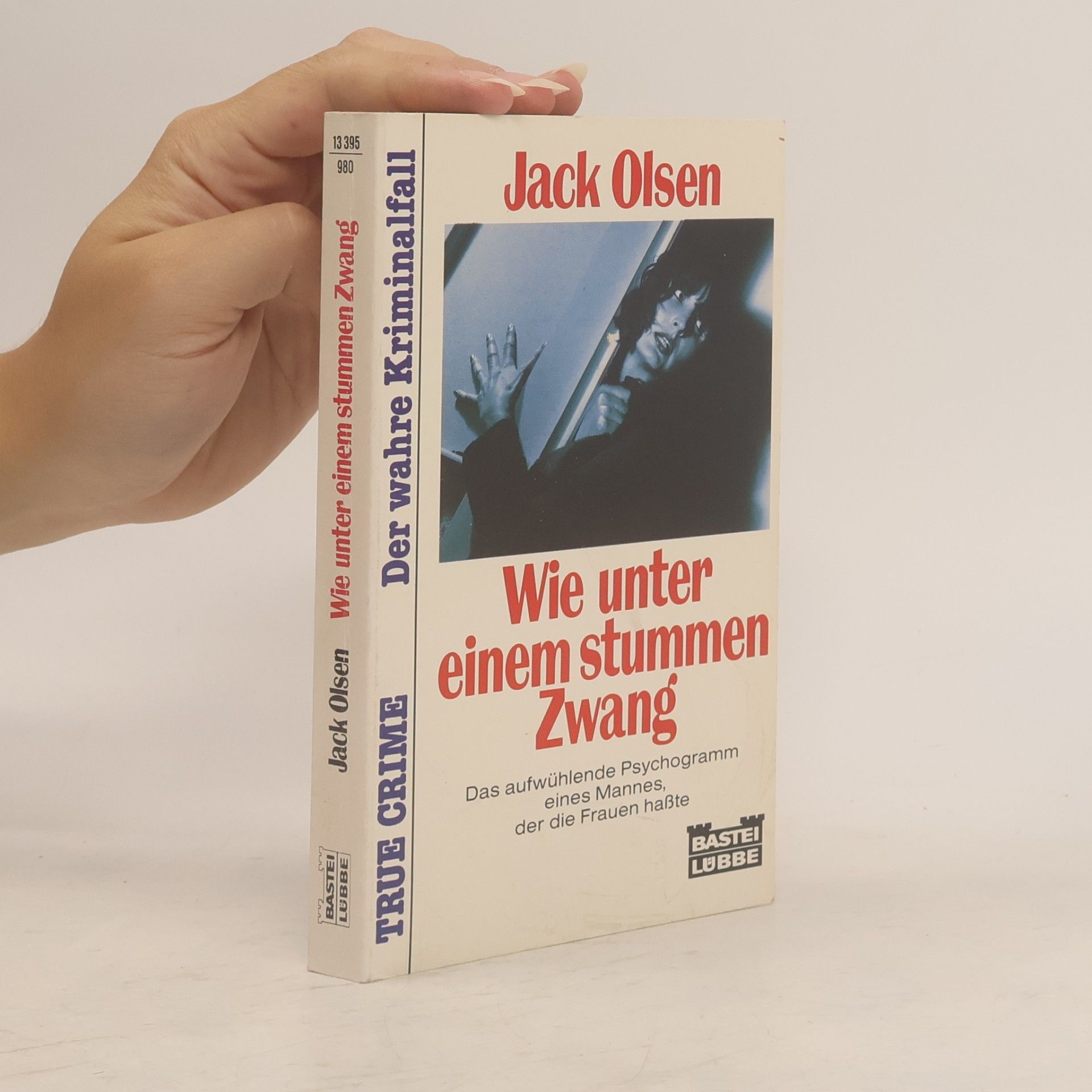 Jack Olsen Wie unter einem stummen Zwang