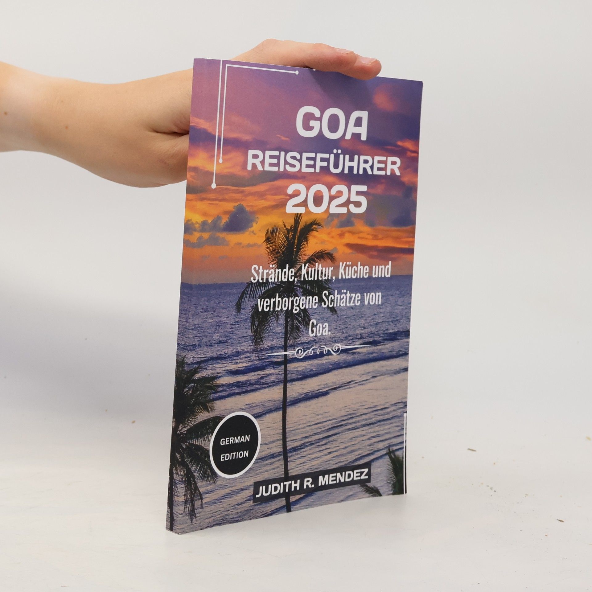 Judith R. Mendez Goa Reiseführer 2025
