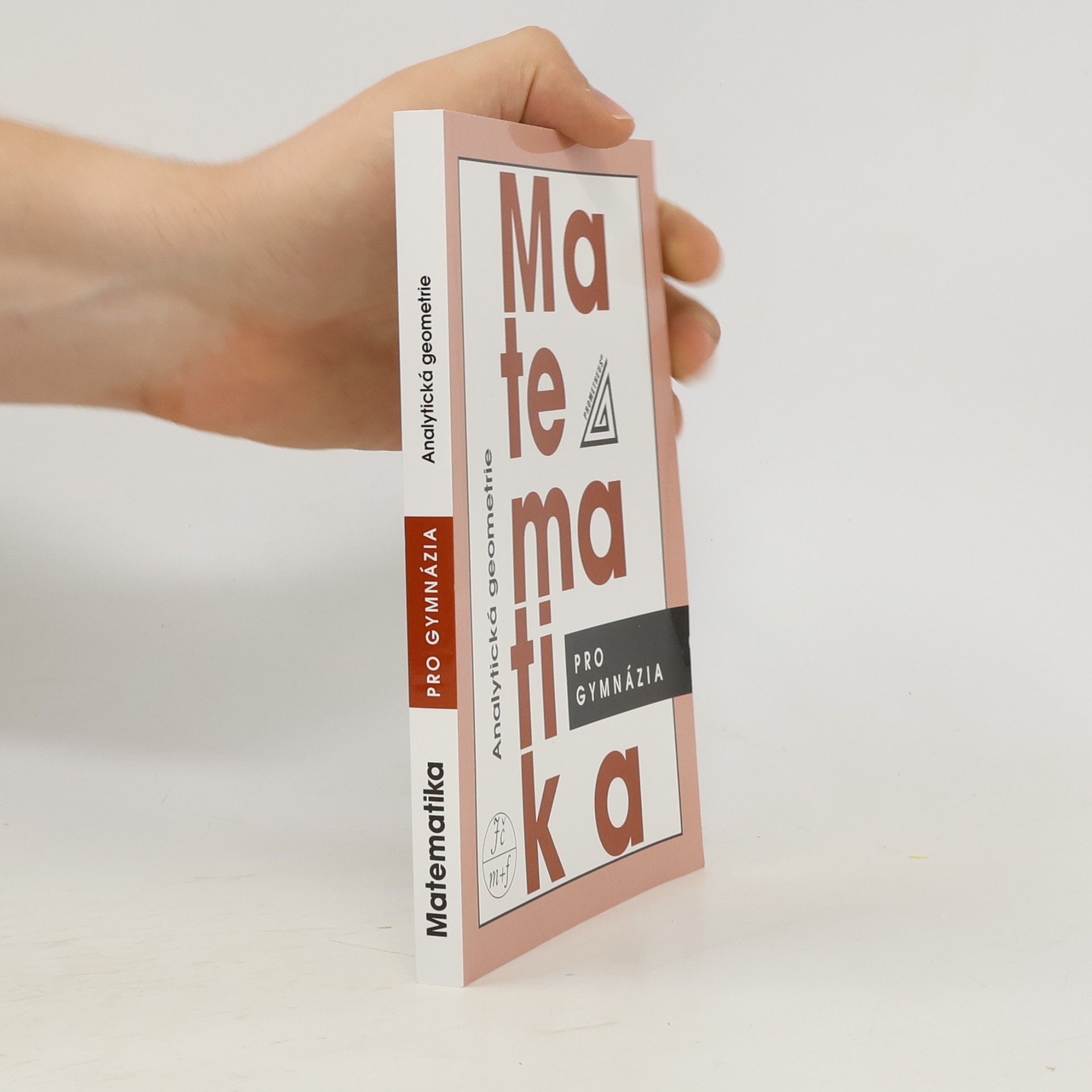 Milan Kočandrle Matematika pro gymnázia. Analytická geometrie