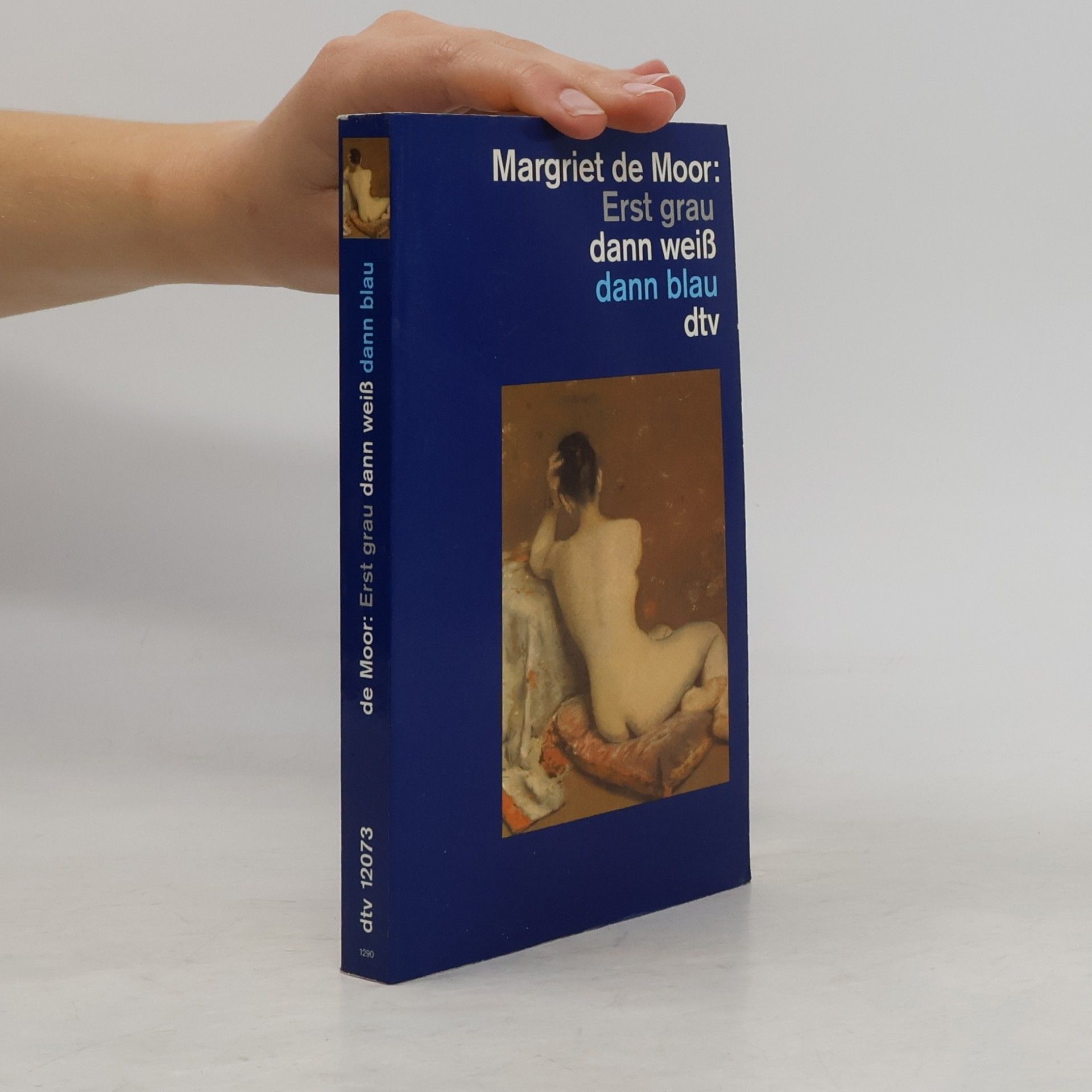 Margriet de Moor Erst grau dann weiß dann blau