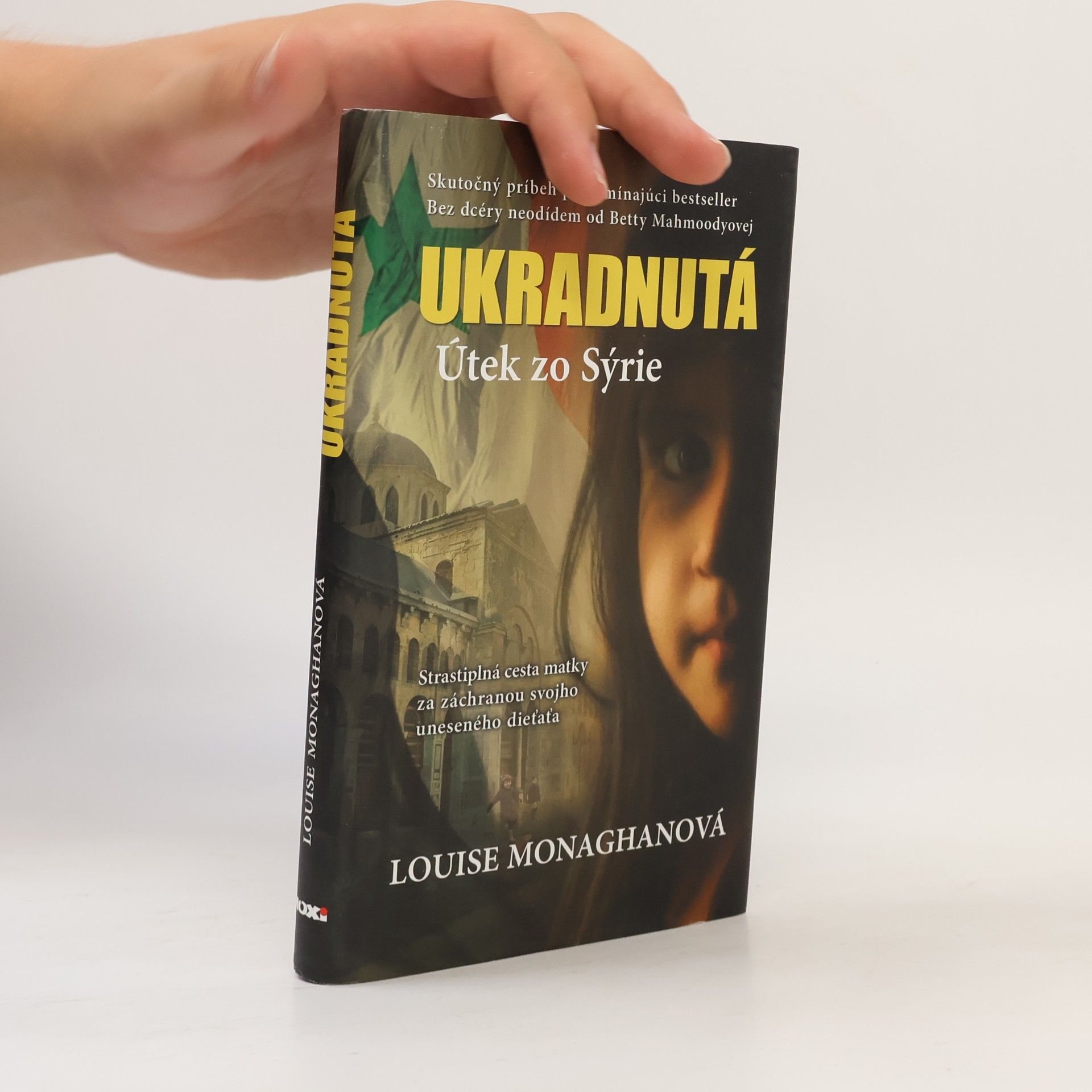 Louise Monaghan Ukradnutá : Útek zo Sýrie