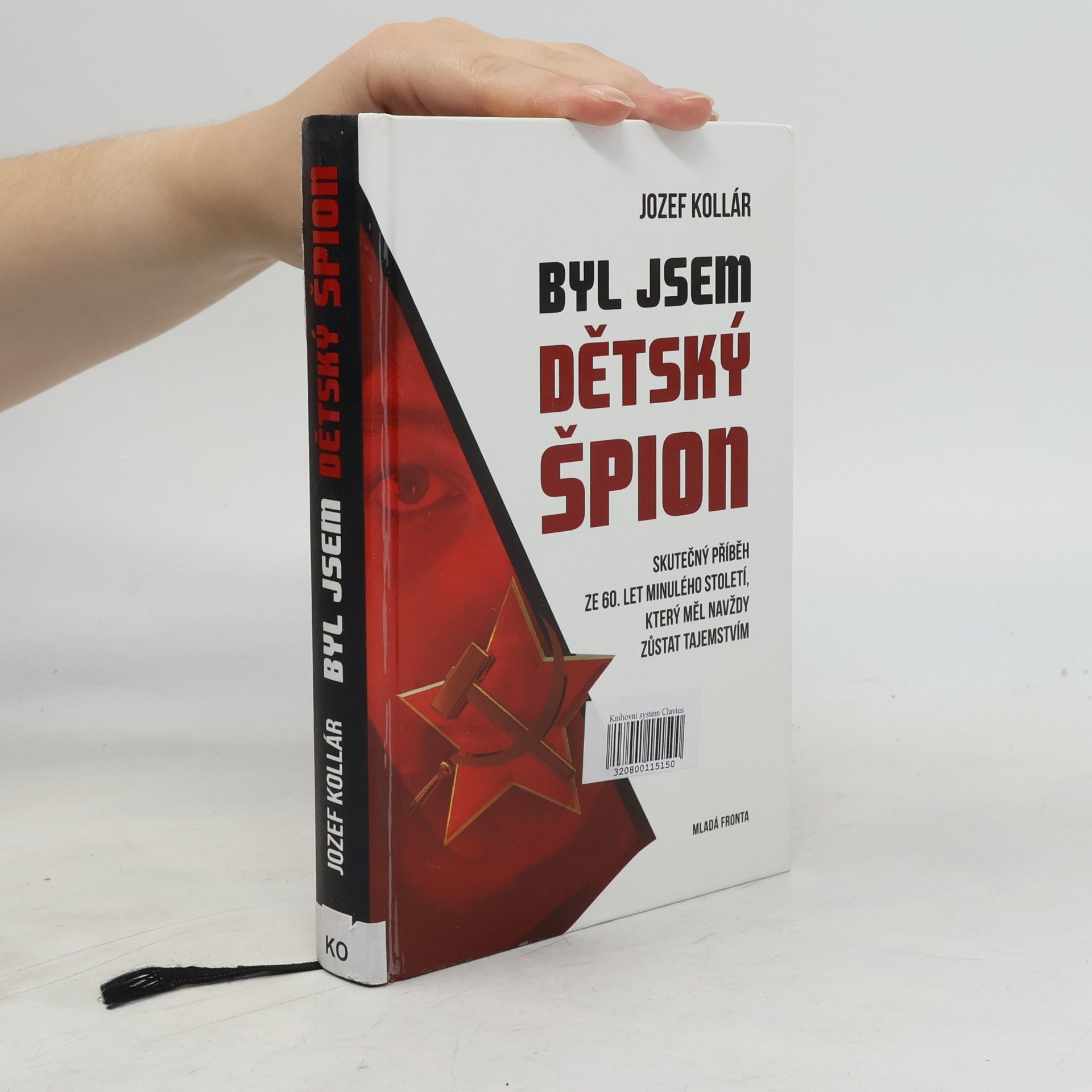 Jozef Kollár Byl jsem dětský špion