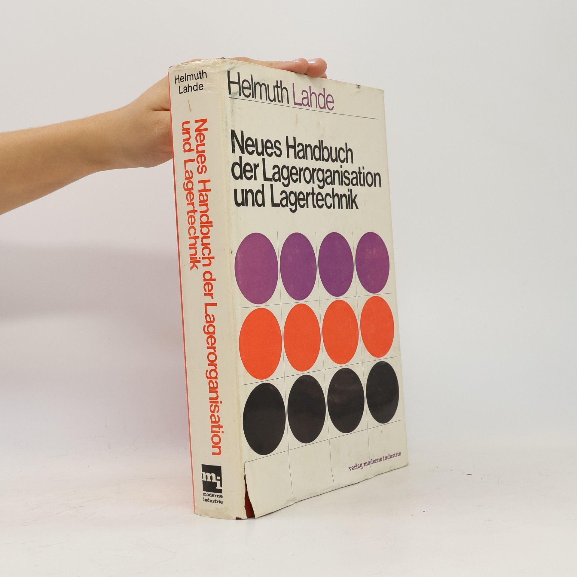 Helmuth Lahde Neues Handbuch der Lagerorganisation und Lagertechnik