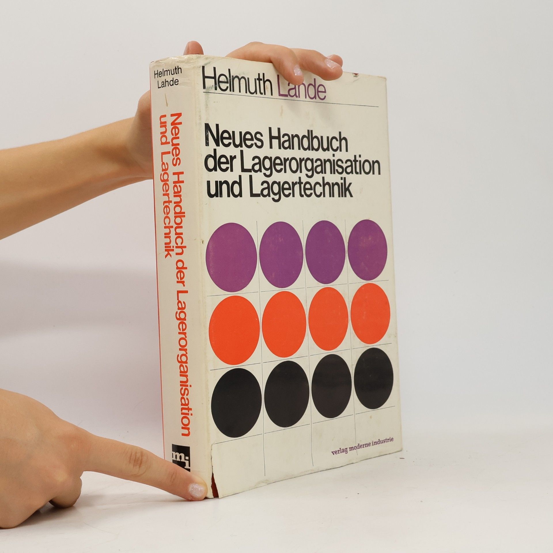 Helmuth Lahde Neues Handbuch der Lagerorganisation und Lagertechnik