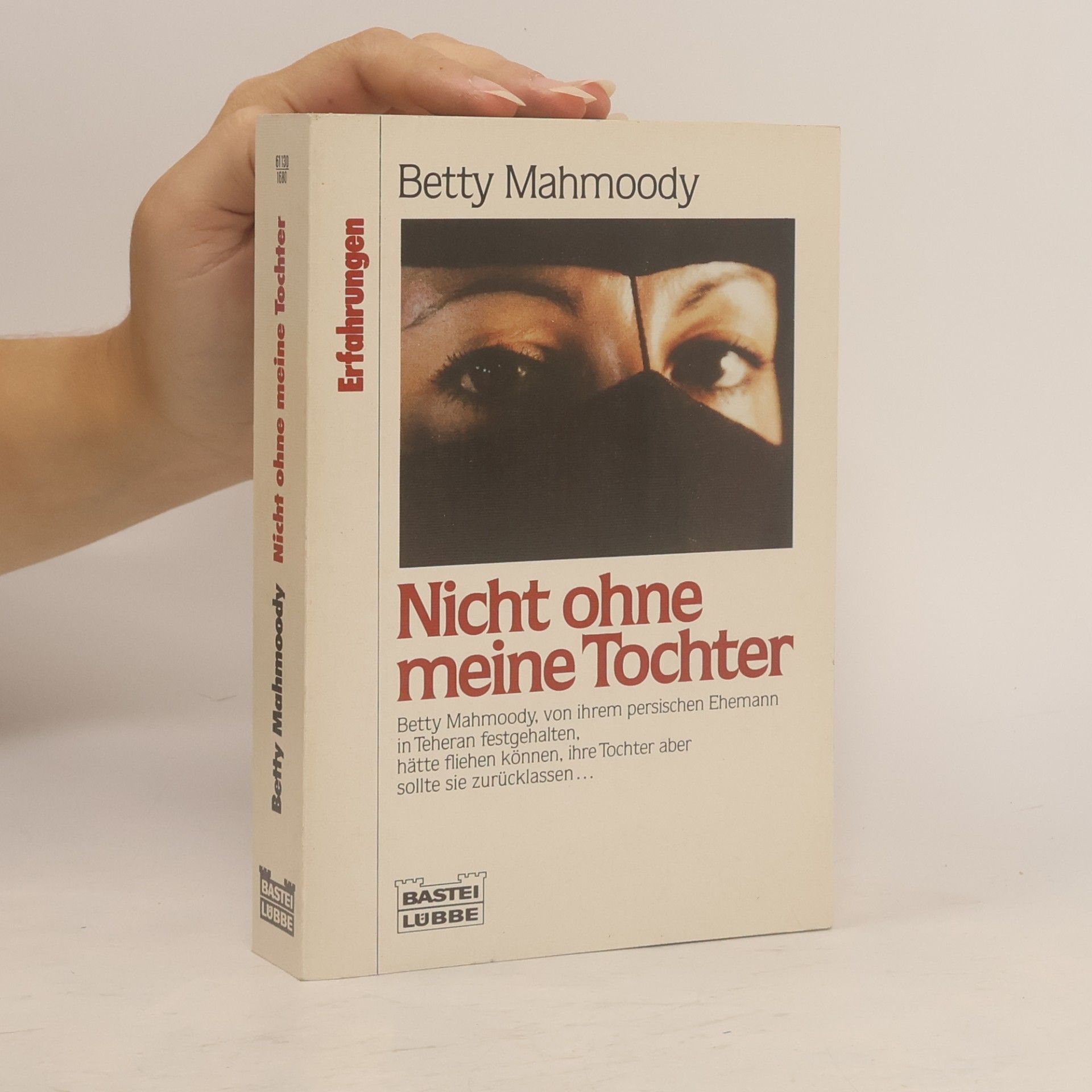 Betty Mahmoody Nicht ohne meine Tochter