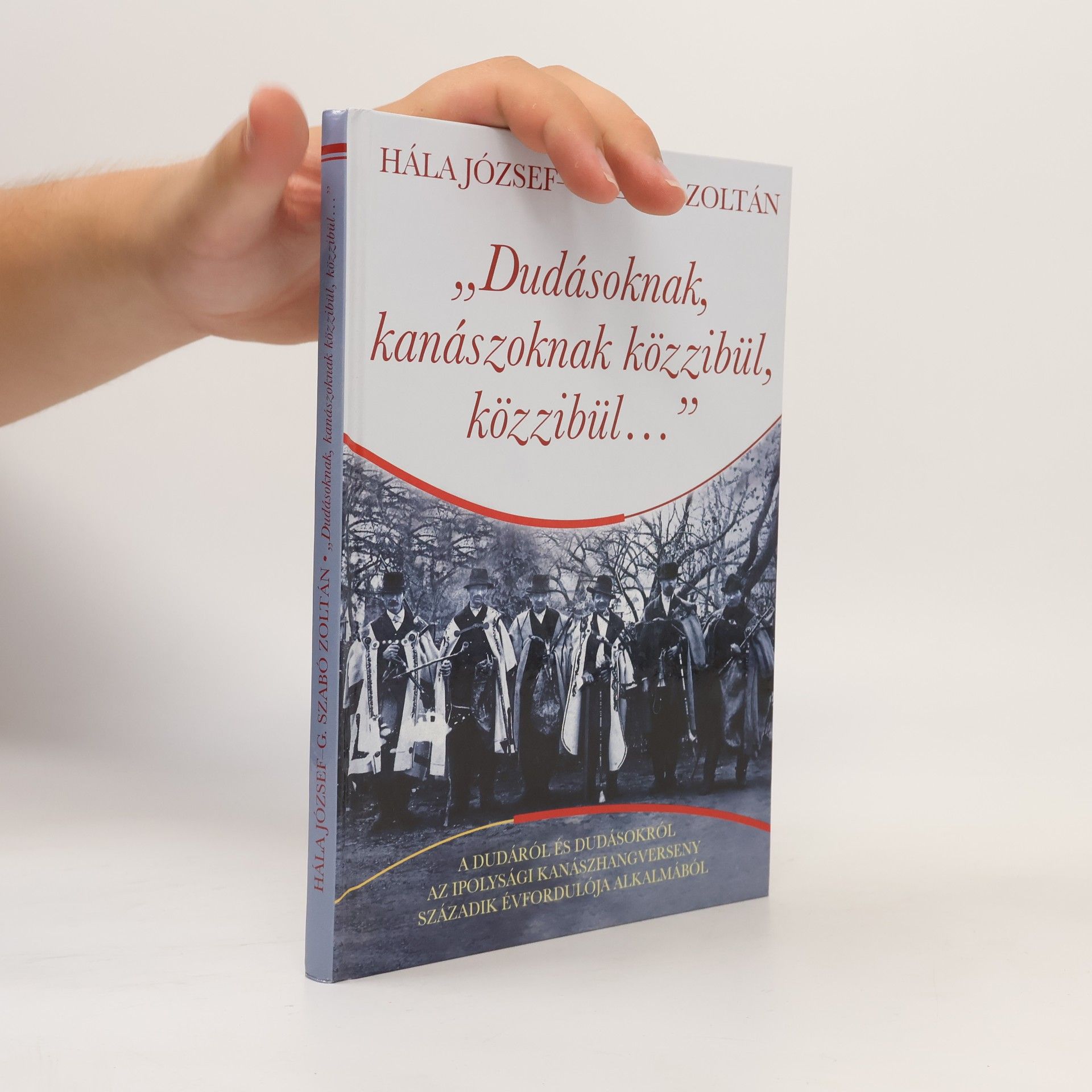 Zoltán G. Szabó Dudásoknak, kanászoknak közzibül, közzibül--