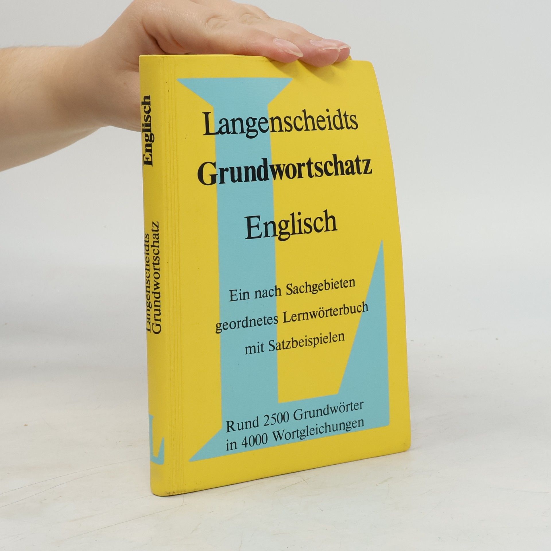 Holger Freese Langenscheidts Grundwortschatz, Englisch : ein nach Sachgebieten geordnetes Lernwörterbuch mit Satzbeispielen