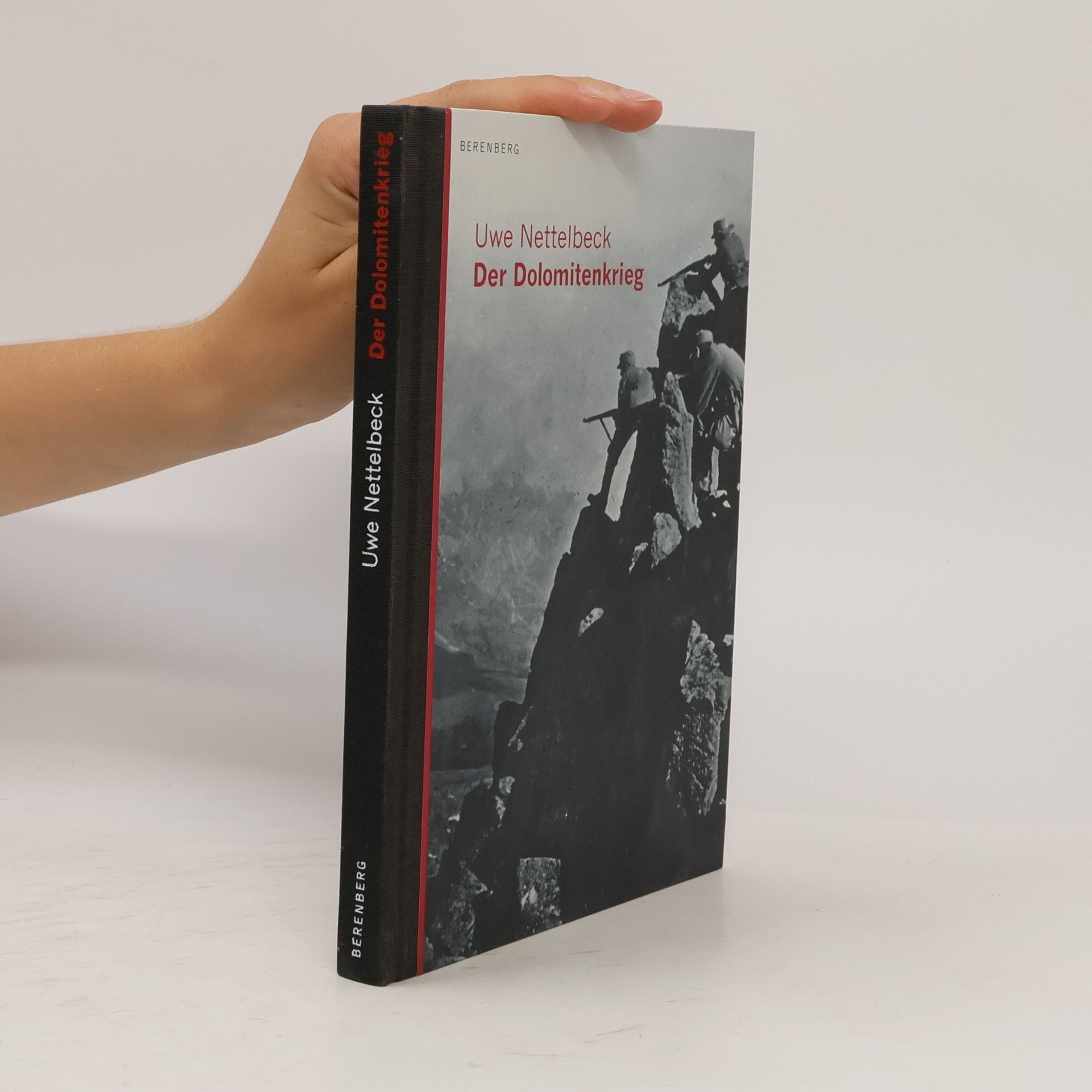 Uwe Nettelbeck Der Dolomitenkrieg