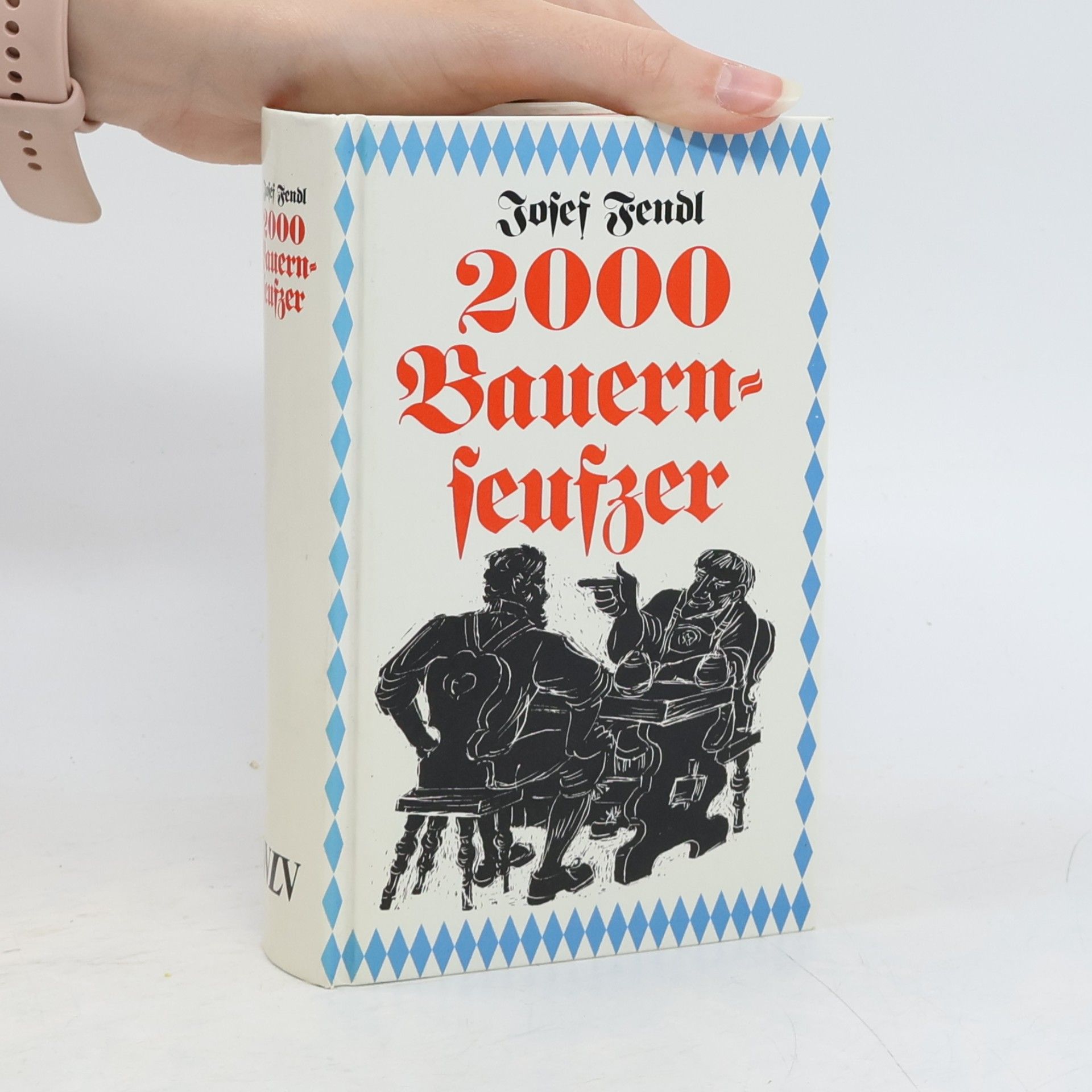 Josef Fendl 2000 [Zweitausend] bayrische Bauernseufzer