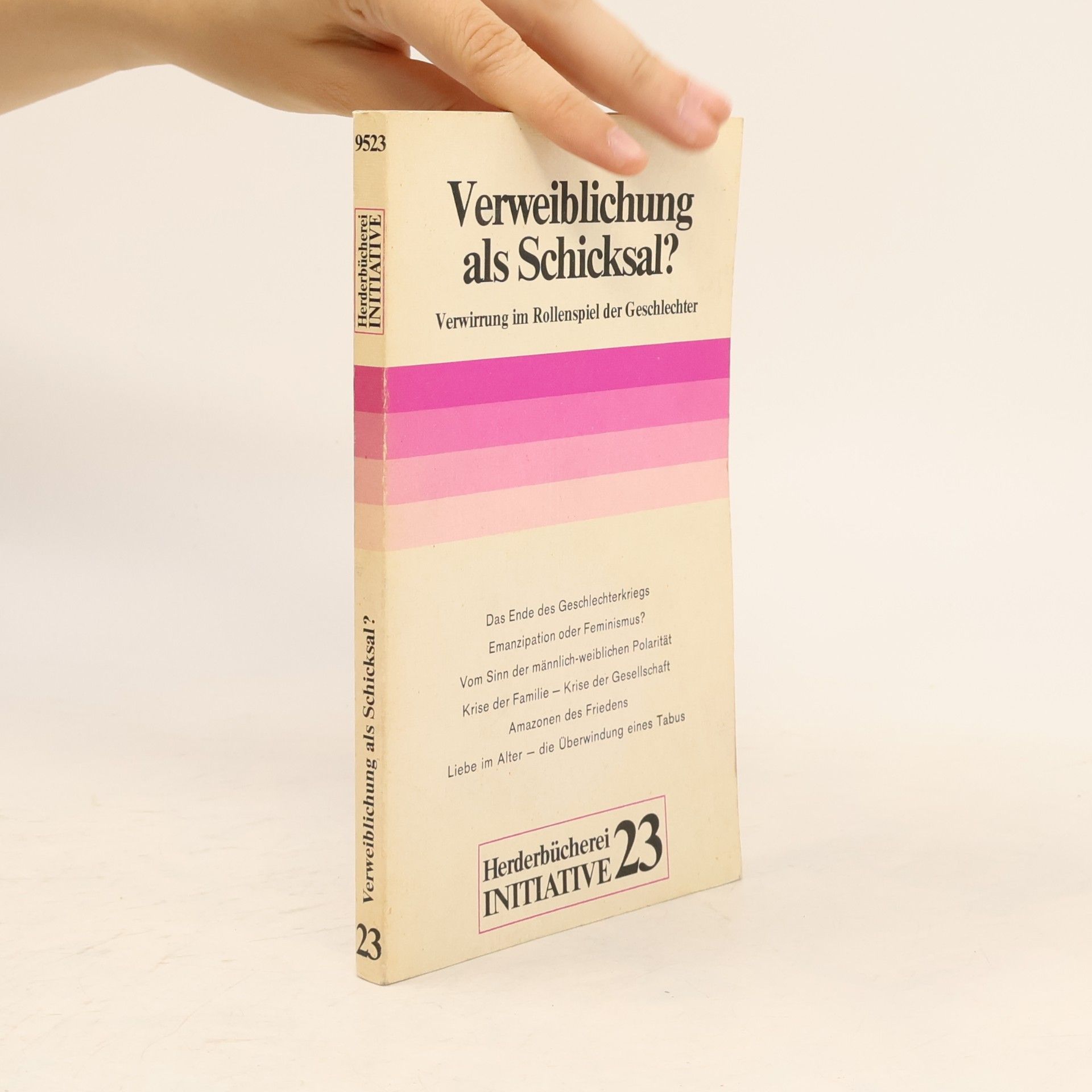 Gerd-Klaus Kaltenbrunner Herderbücherei - 9523: Verweiblichung als Schicksal?