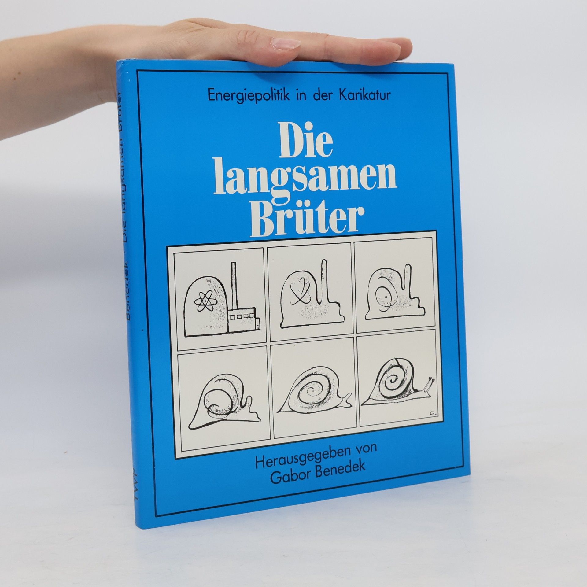 Die langsamen Brüter