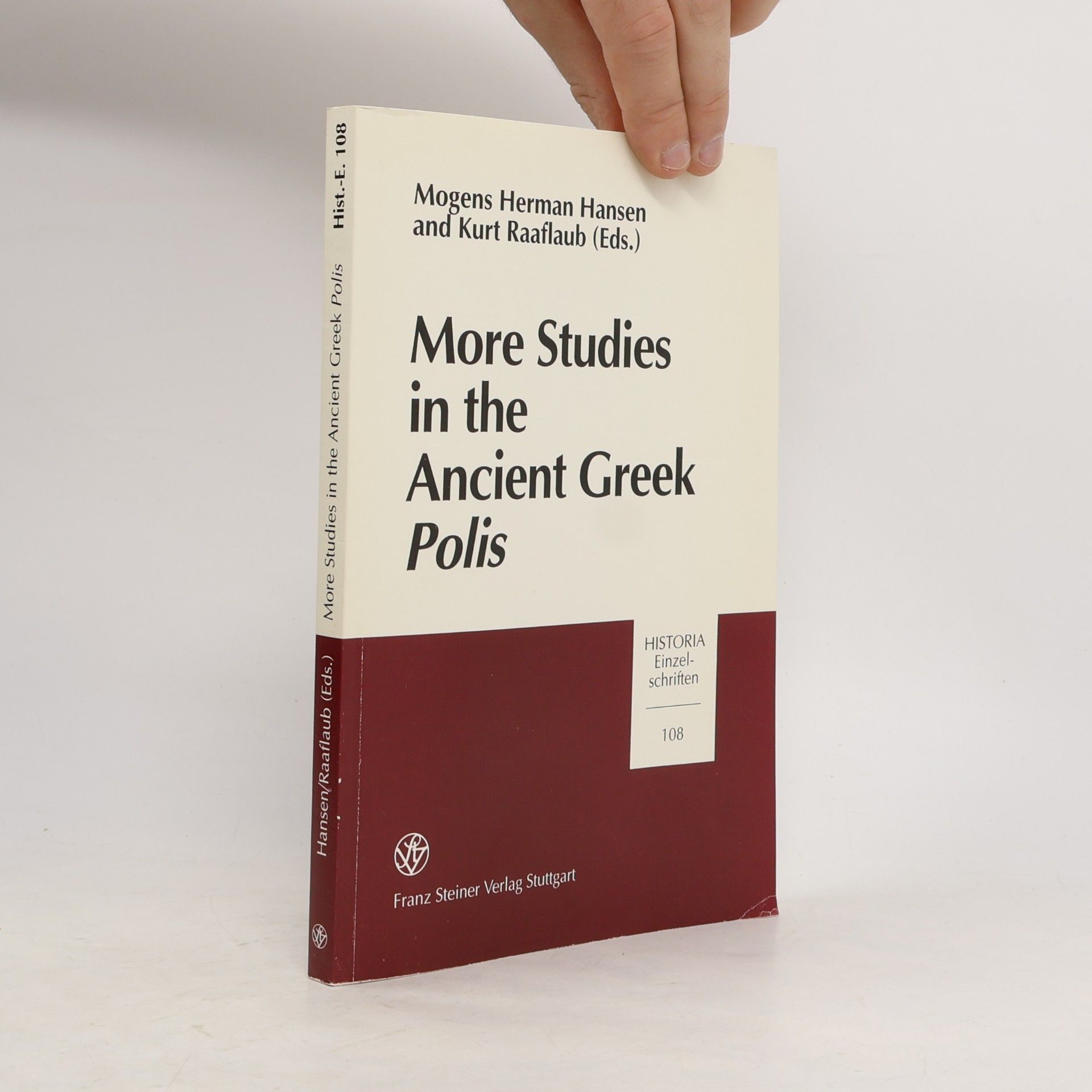 Mogens Herman Hansen Historia Einzelschriften - 108: More Studies in the Ancient Greek Polis