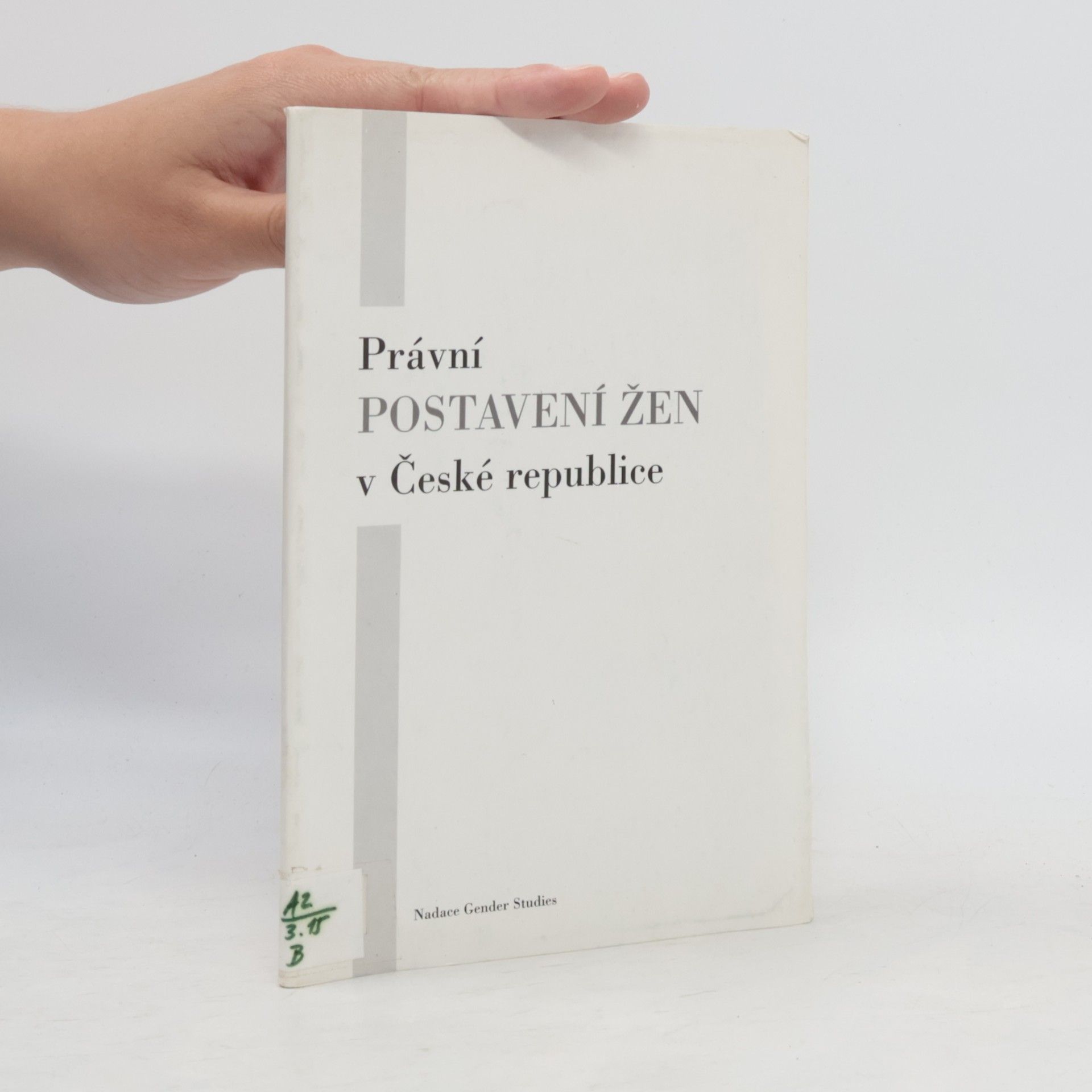 Sona Hendrychova Právní postavení žen v České republice