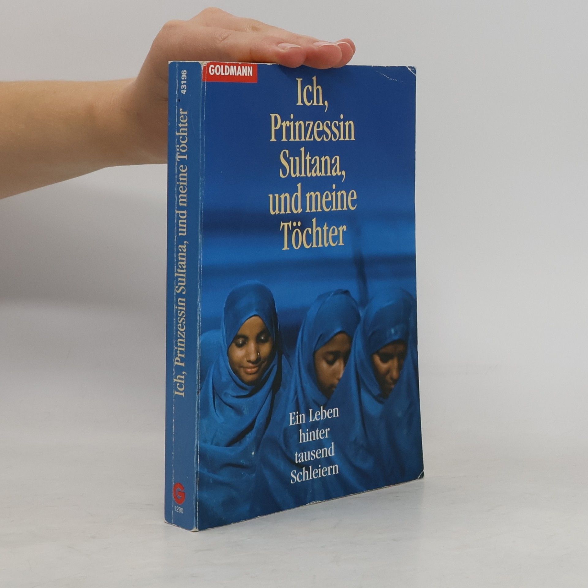 Jean Sasson Ich, Prinzessin Sultana, und meine Töchter