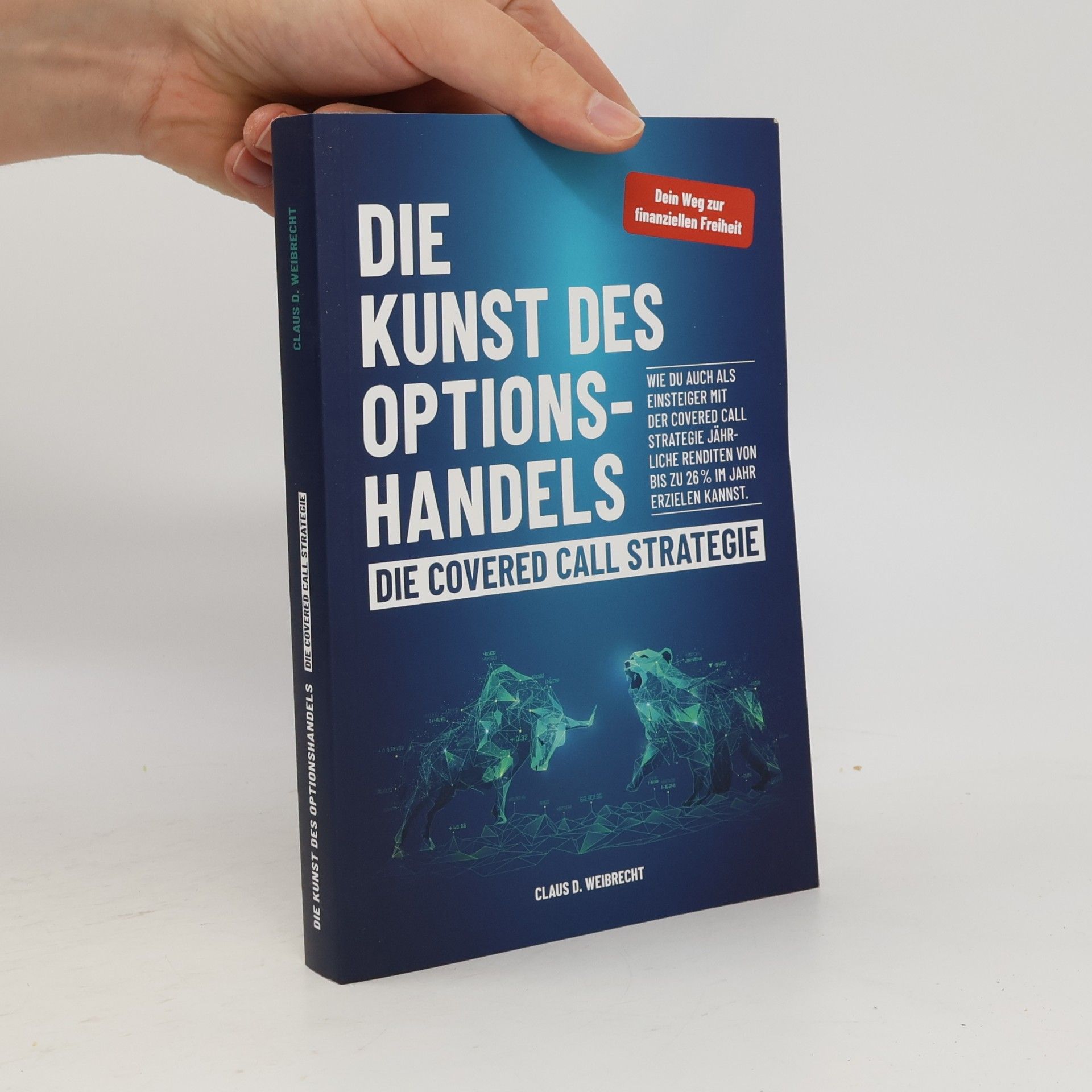 Claus D. Weibrecht Die Kunst des Optionshandels – Die Covered Call Strategie
