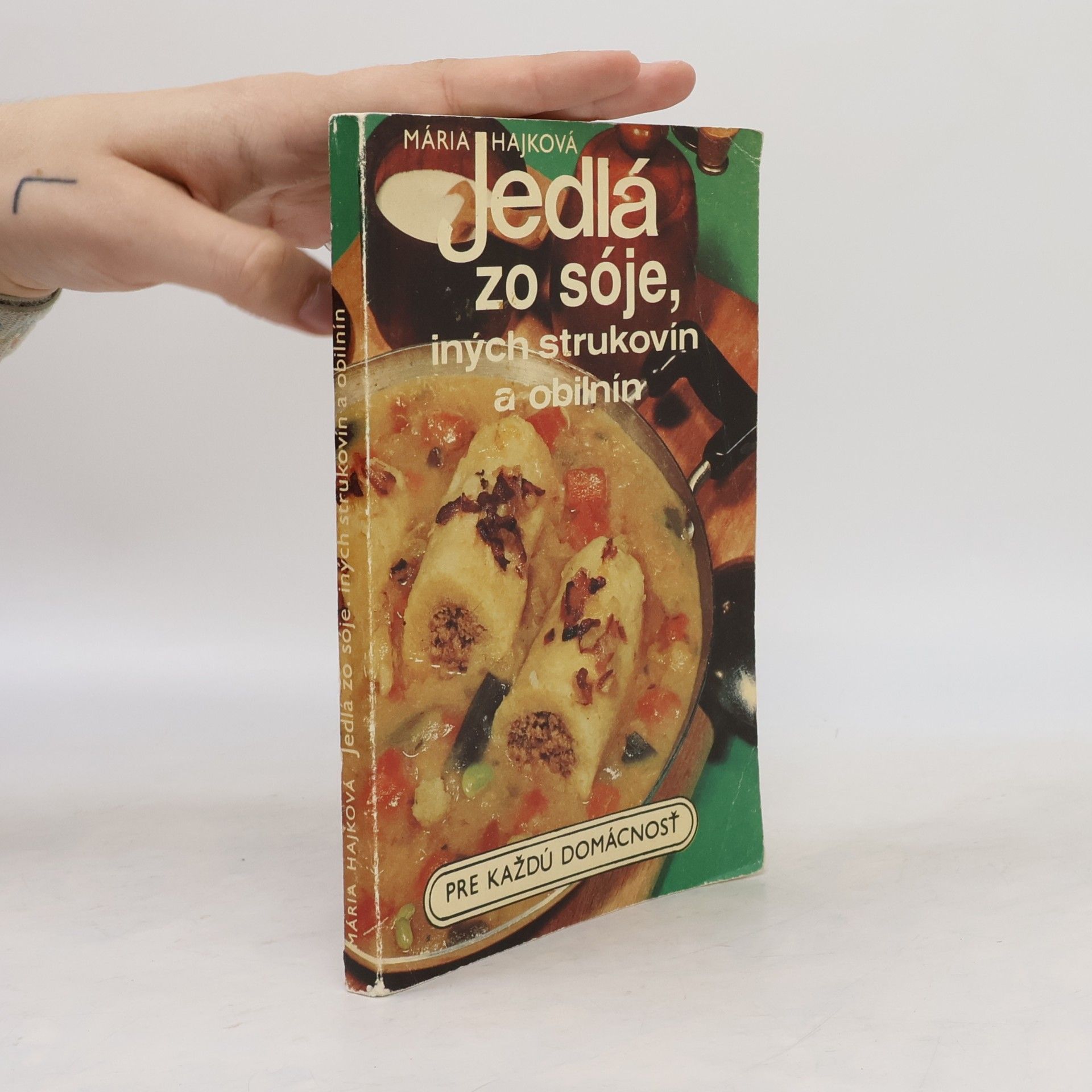Mária Hajková Jedlá zo sóje, iných strukovín a obilnín