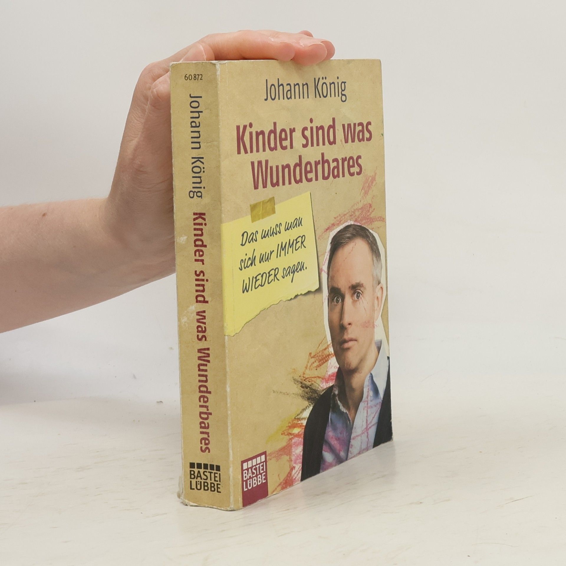 Johann König Kinder sind was Wunderbares