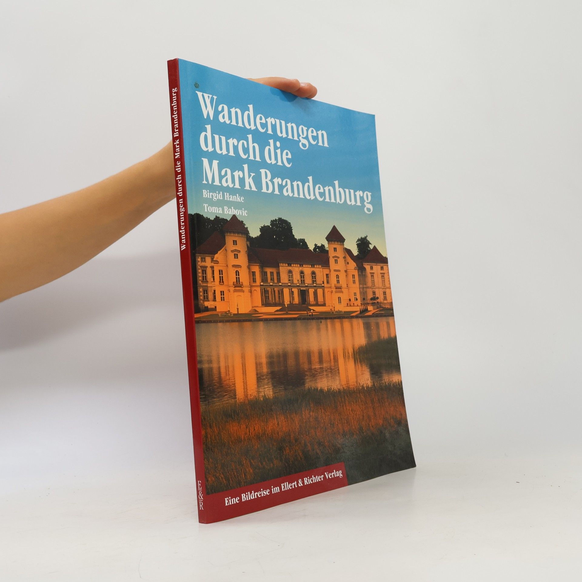 Birgid Hanke Wanderungen durch die Mark Brandenburg