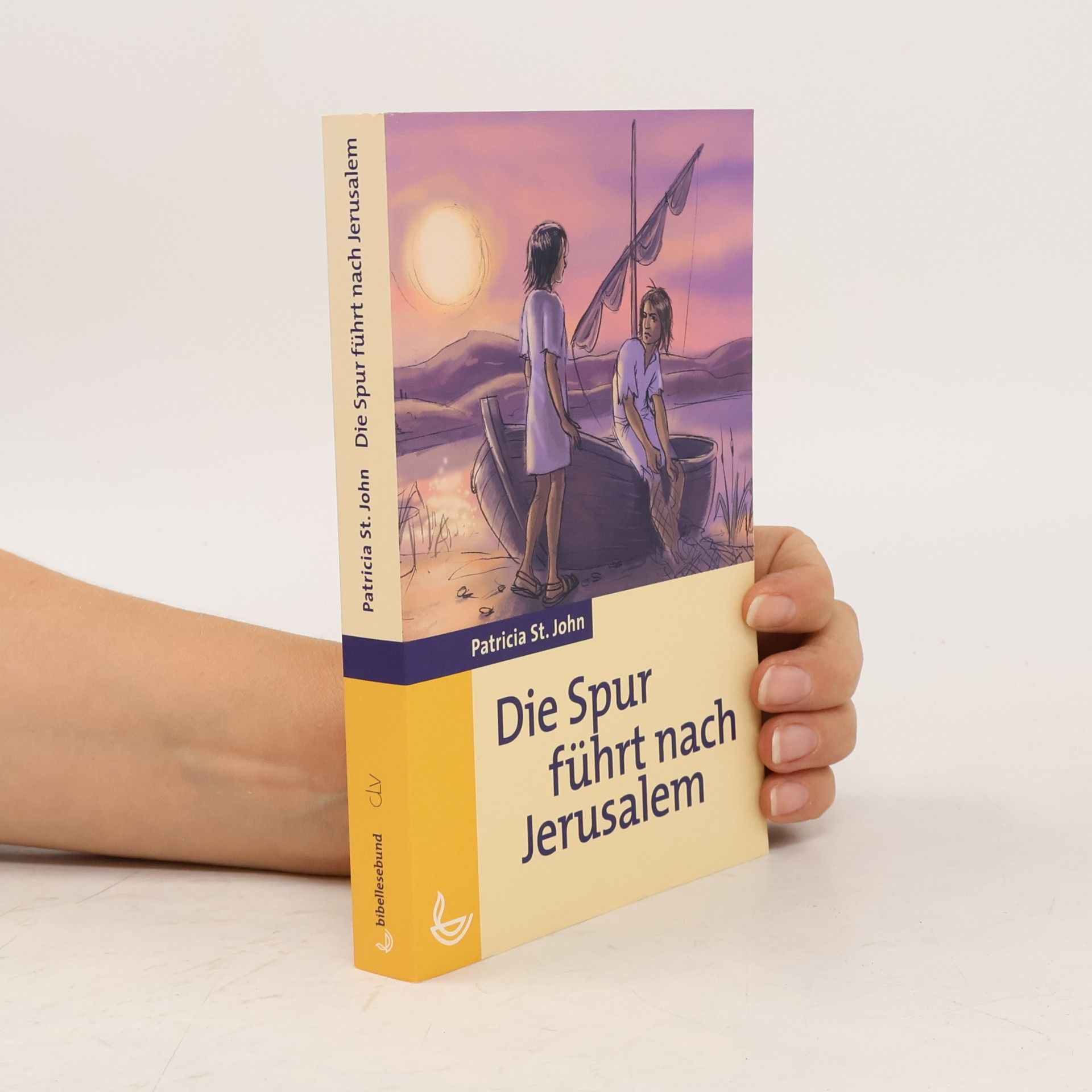 Patricia St. John Die Spur führt nach Jerusalem